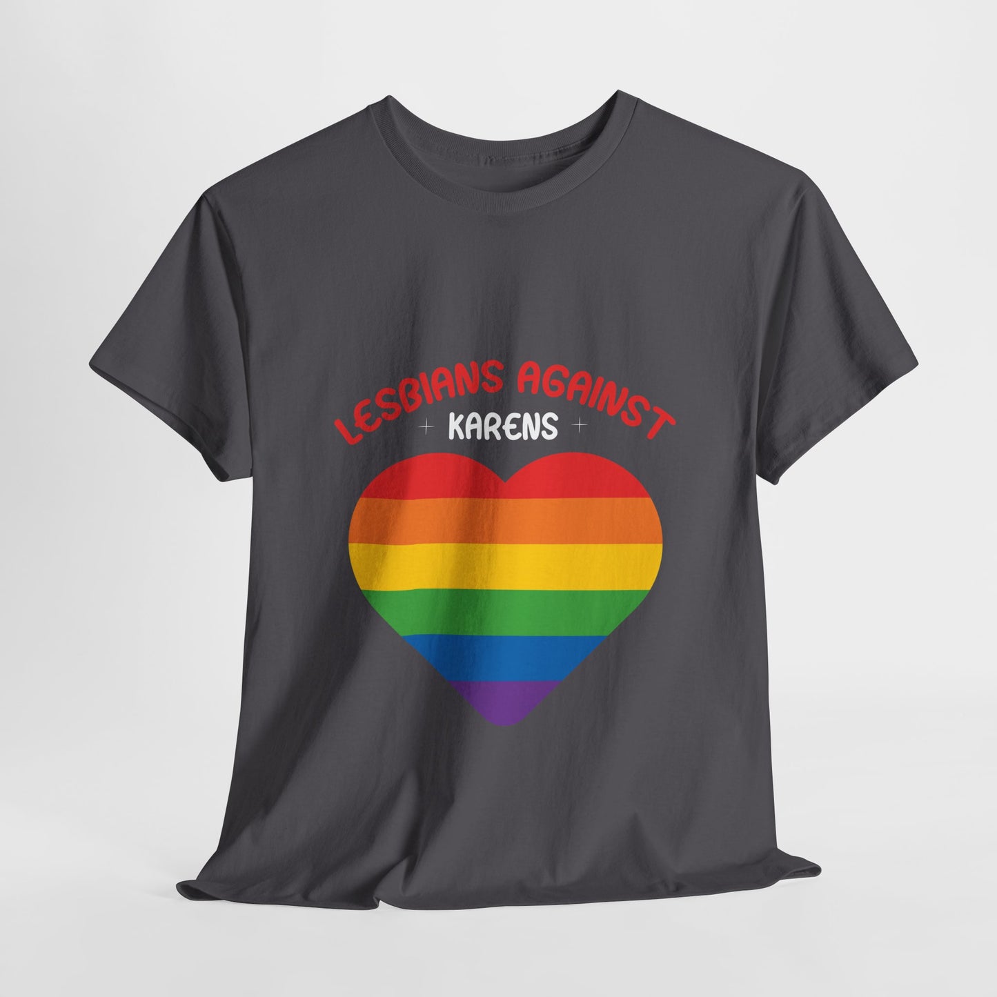 Lesbians Against Karen Humor Novelty T-shirt For Gift Printify