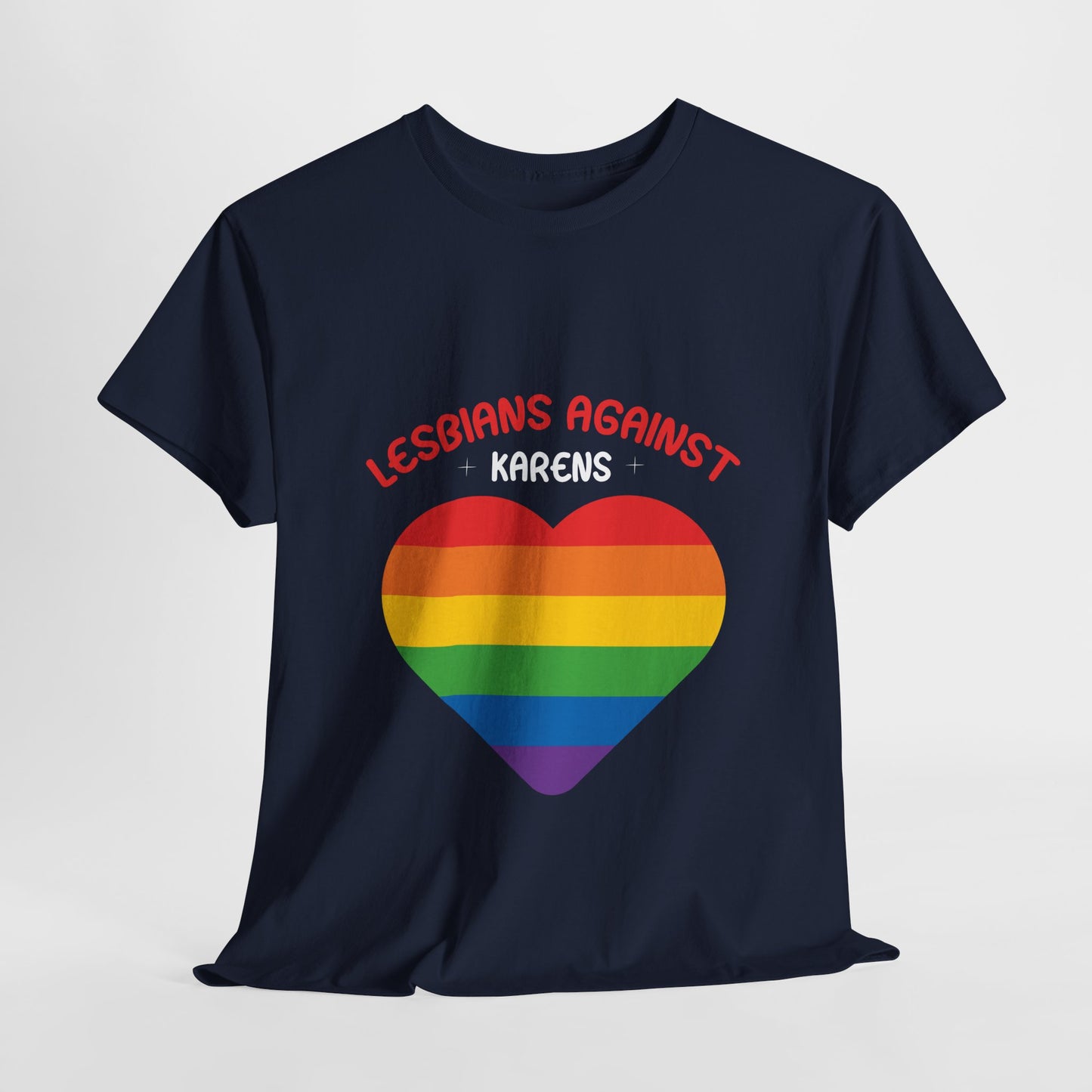 Lesbians Against Karen Humor Novelty T-shirt For Gift Printify
