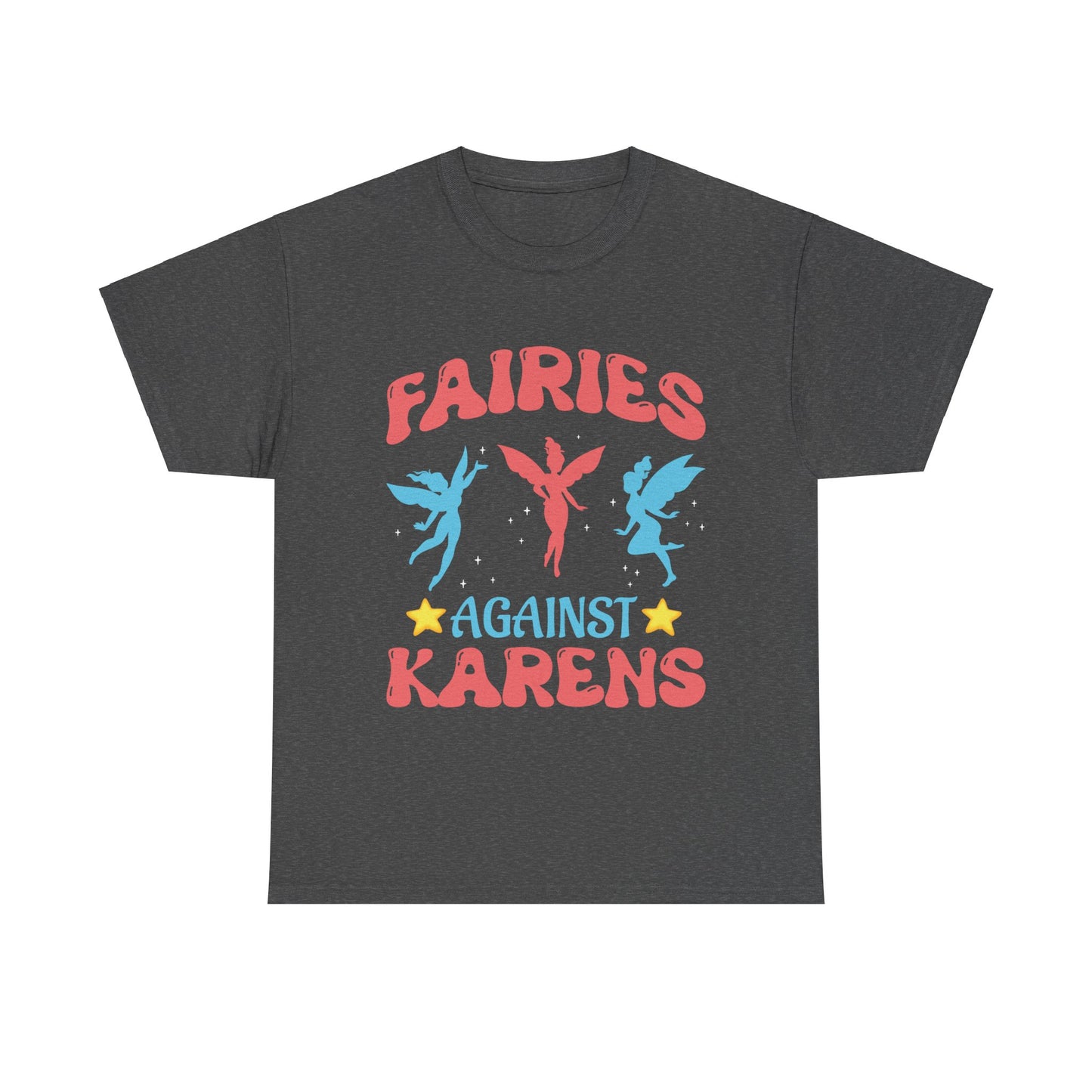 The Karens Collection T-shirts | Unisex Heavy Cotton Tee | Fairies Against Karen Printify