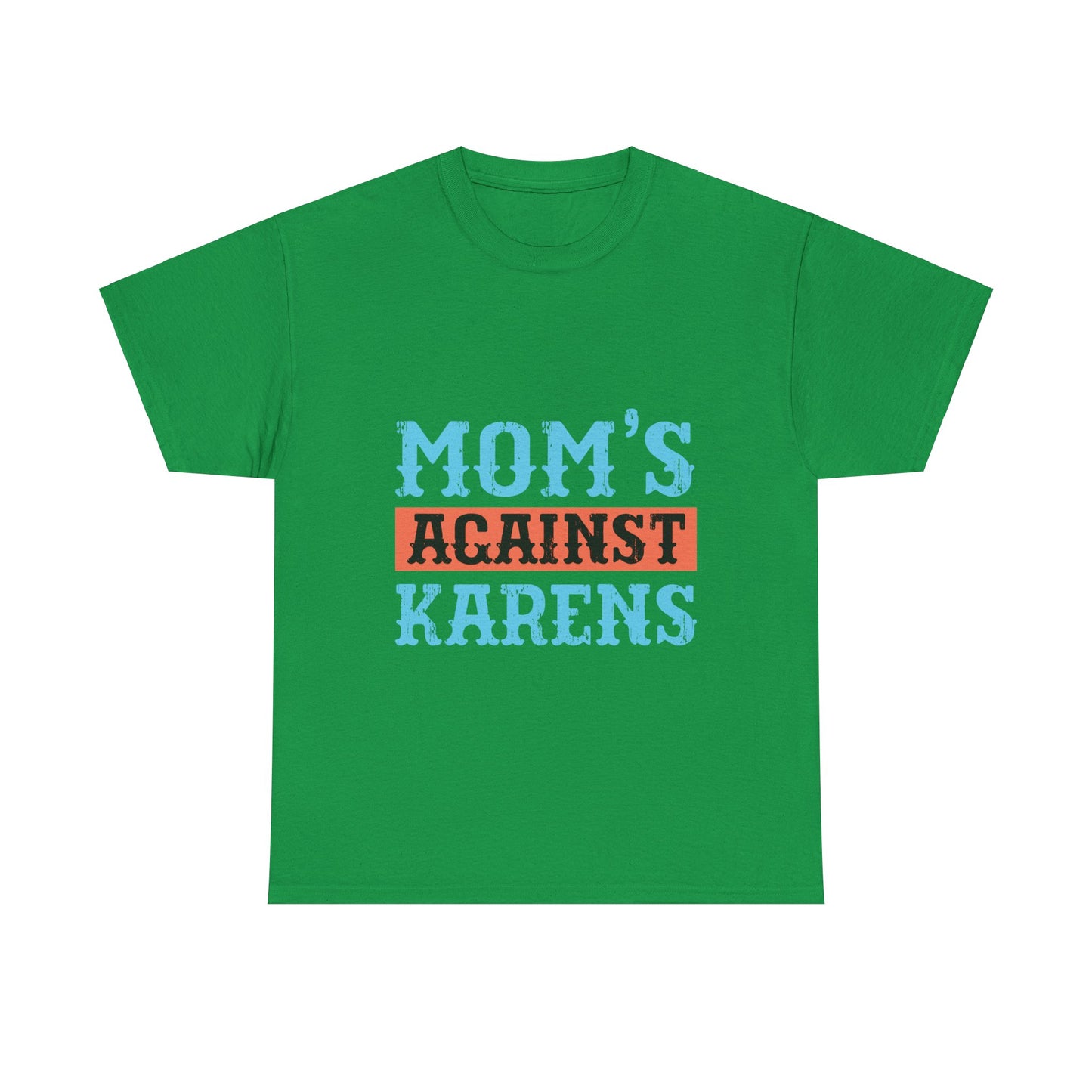 The Karens Collection T-shirts | Unisex Heavy Cotton Tee | Mom's Against Karen Printify