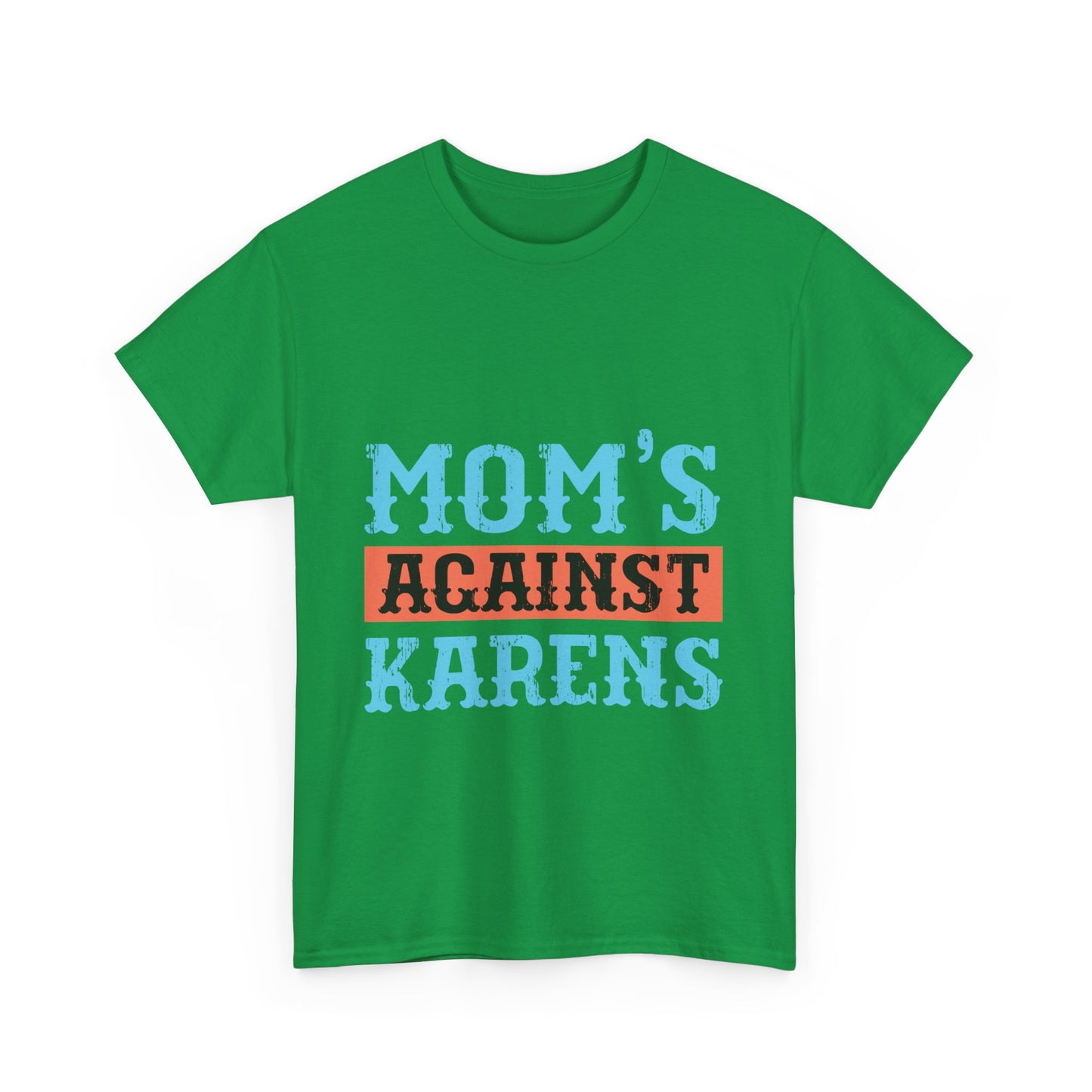 The Karens Collection T-shirts | Unisex Heavy Cotton Tee | Mom's Against Karen Printify