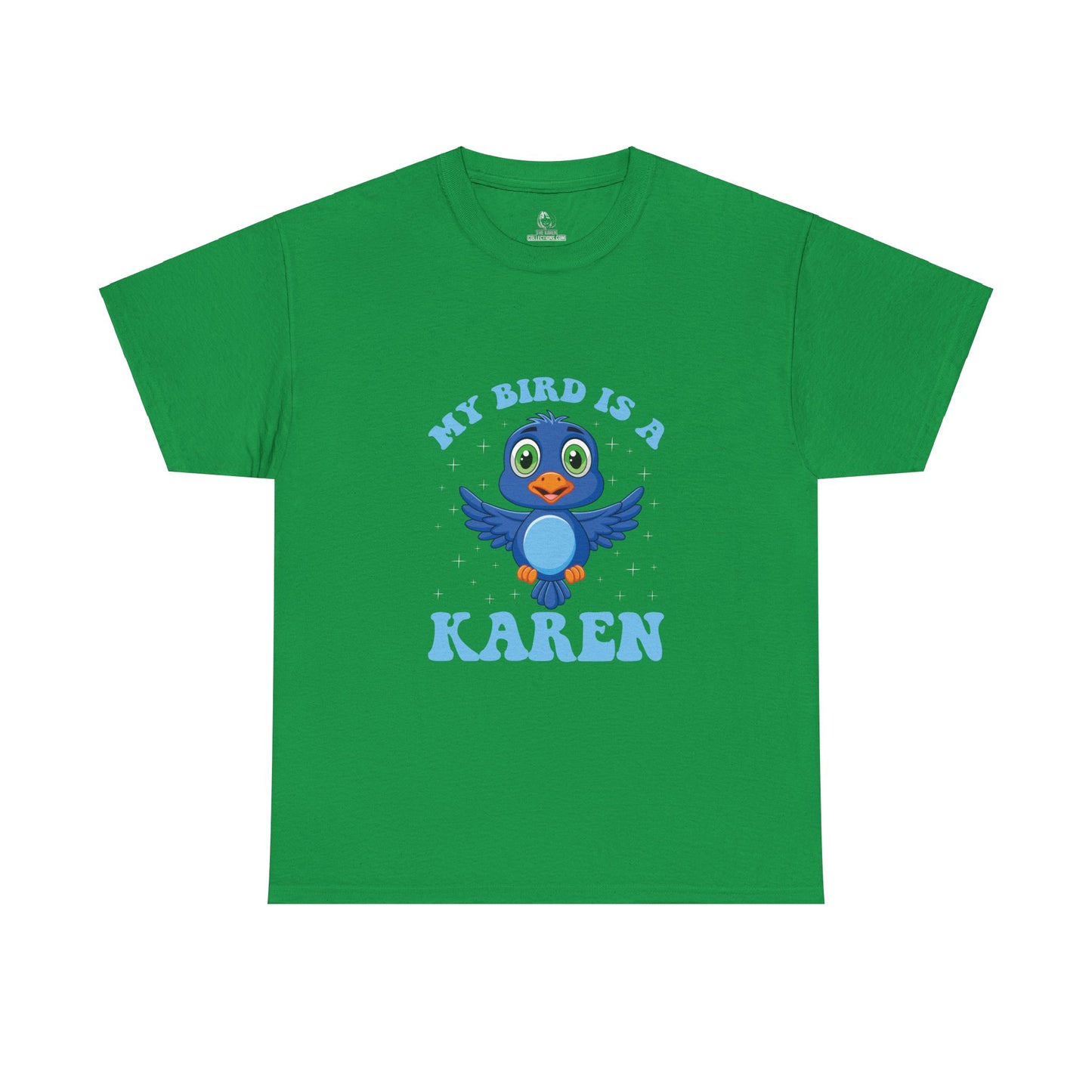 The Karens Collection T-shirts | Unisex Heavy Cotton Tee | My Bird Is A Karen Printify