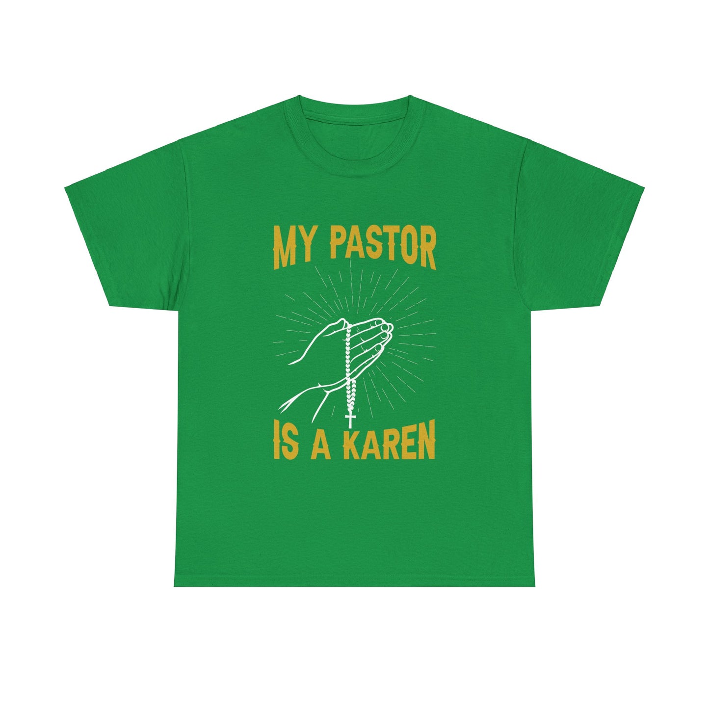 The Karens Collection T-shirts | Unisex Heavy Cotton Tee | My Pastor Is A Karen Printify