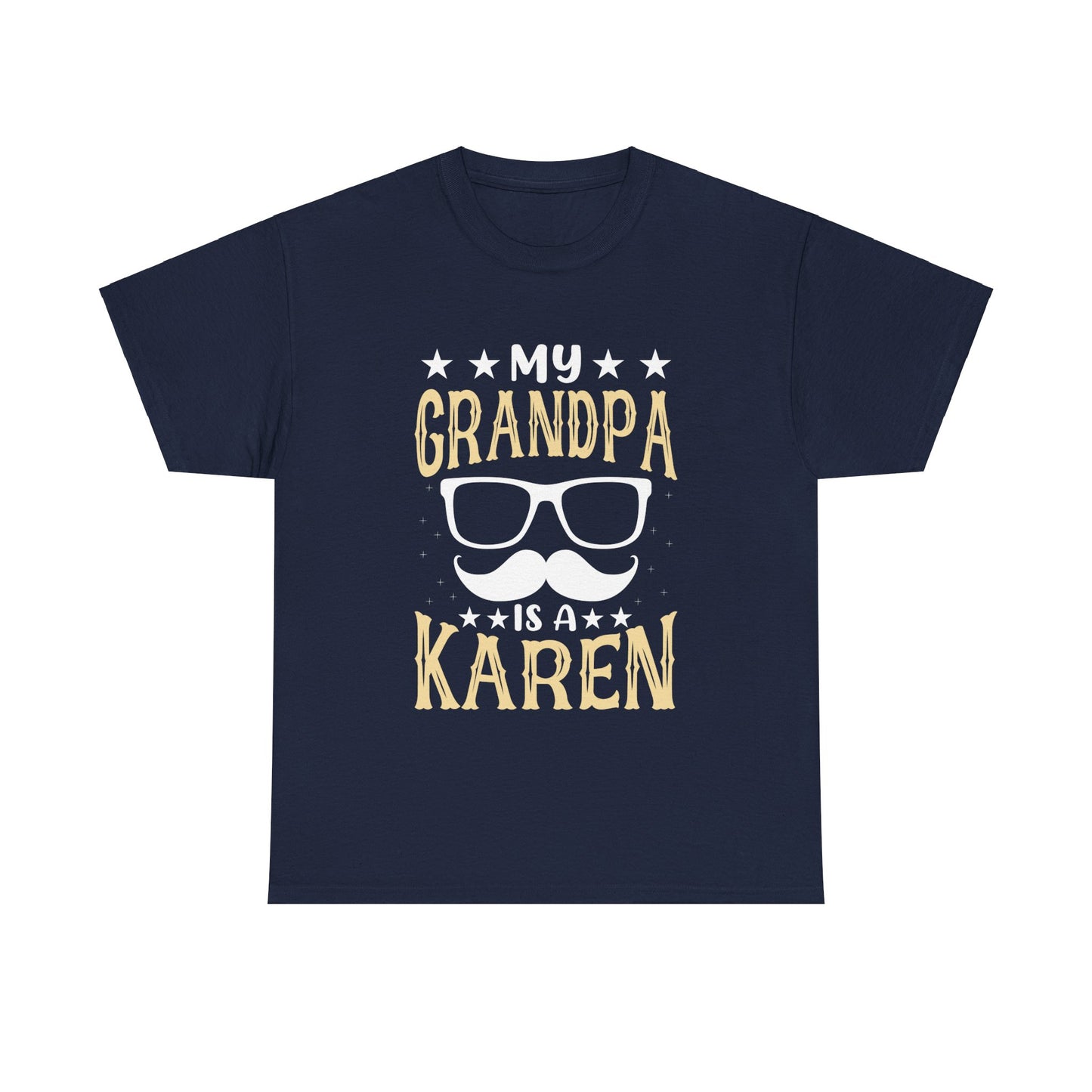 The Karens Collection T-shirts | Unisex Heavy Cotton Tee | My Grandpa Is A Karen Printify