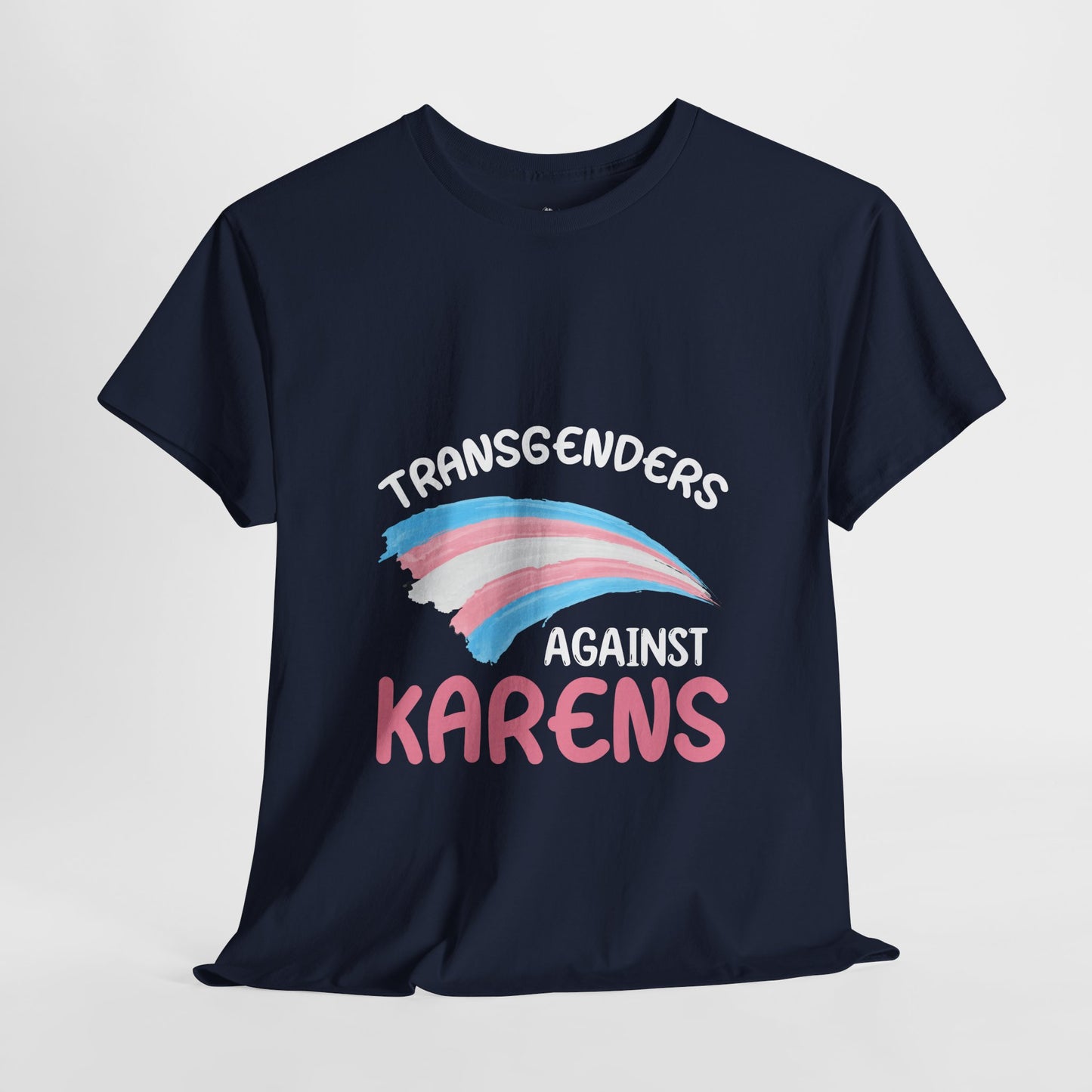 Transgenders Against Karen Funny Humor Novelty T-shirts Printify