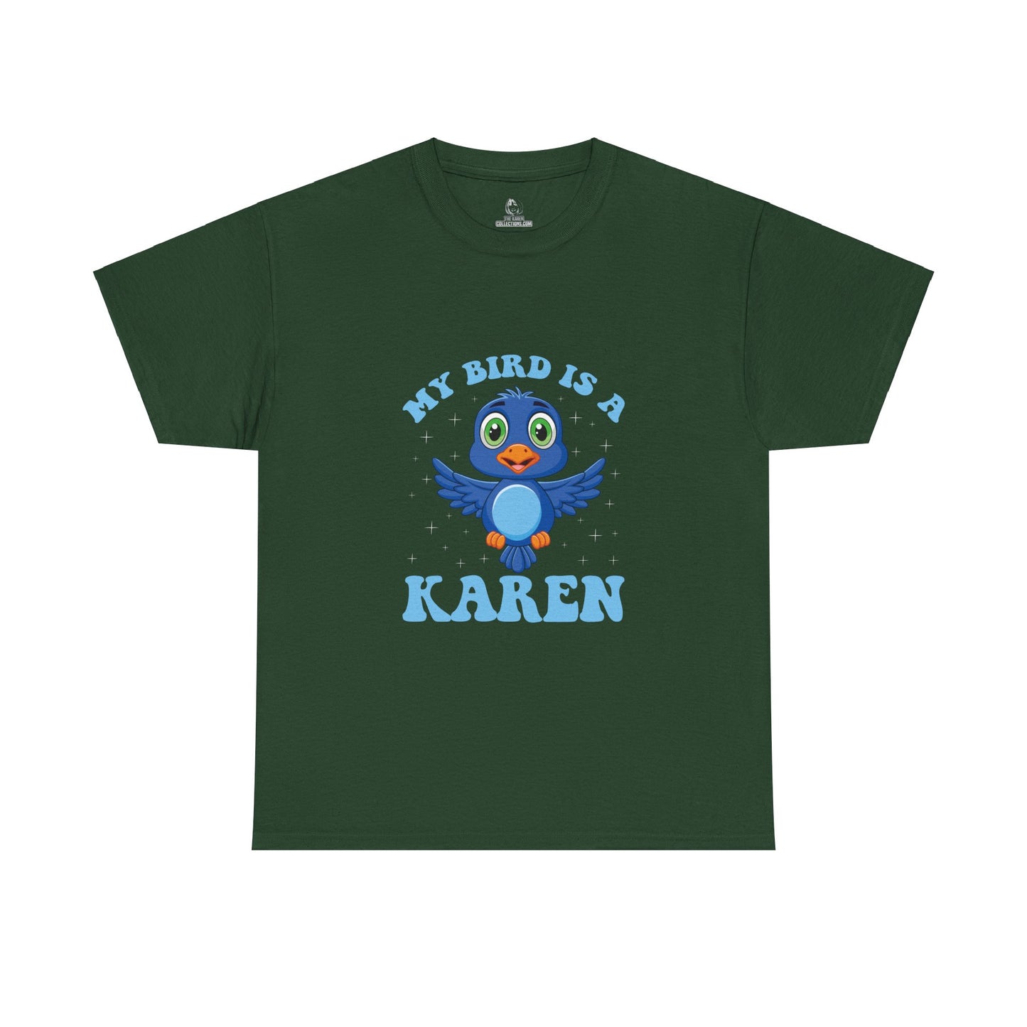 The Karens Collection T-shirts | Unisex Heavy Cotton Tee | My Bird Is A Karen Printify