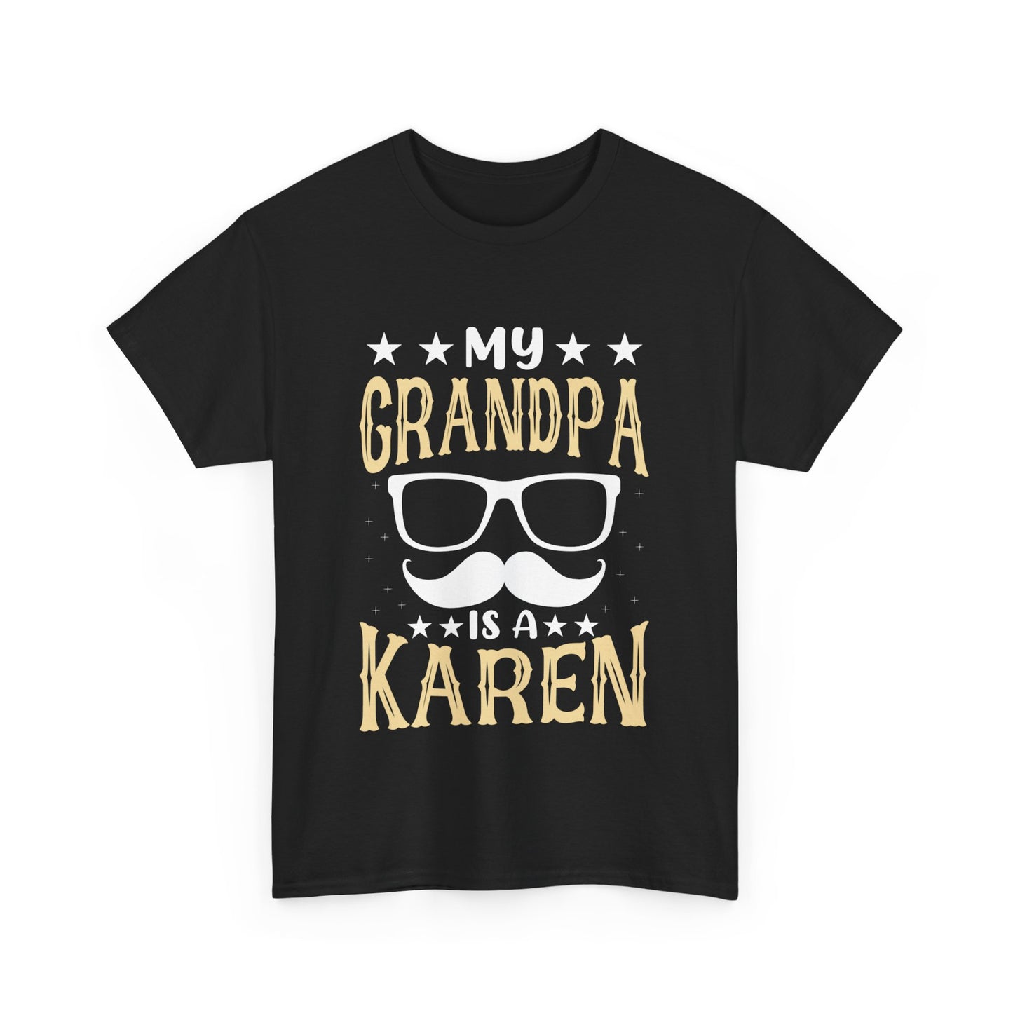 The Karens Collection T-shirts | Unisex Heavy Cotton Tee | My Grandpa Is A Karen Printify