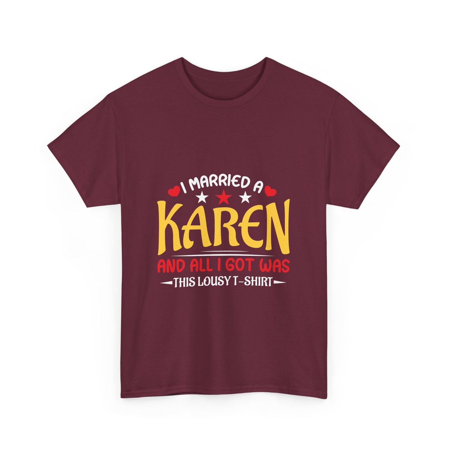 Karen's Collection T-shirt | Unisex Heavy Cotton Tee | I Married A Karen And I Got... Printify