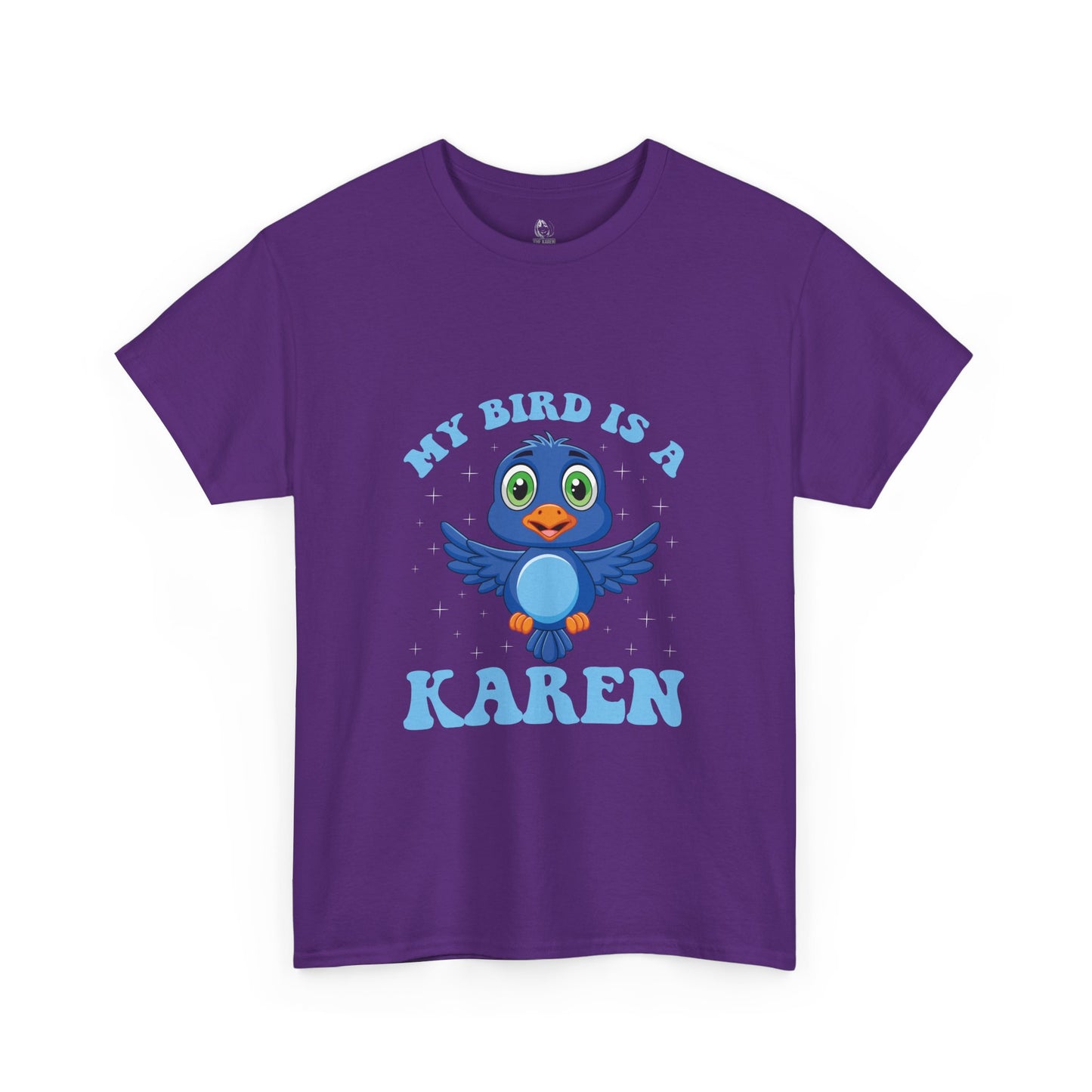 The Karens Collection T-shirts | Unisex Heavy Cotton Tee | My Bird Is A Karen Printify