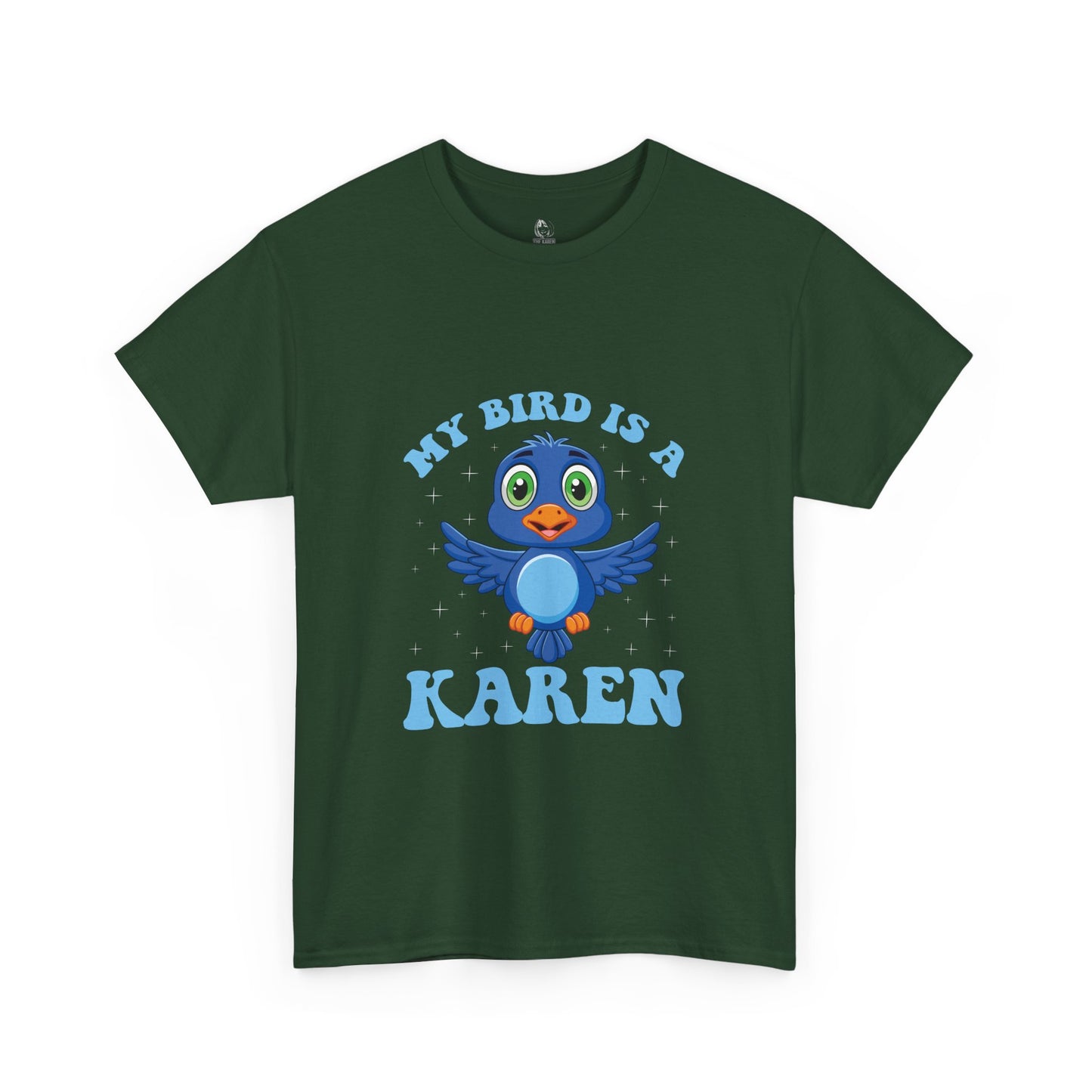 The Karens Collection T-shirts | Unisex Heavy Cotton Tee | My Bird Is A Karen Printify