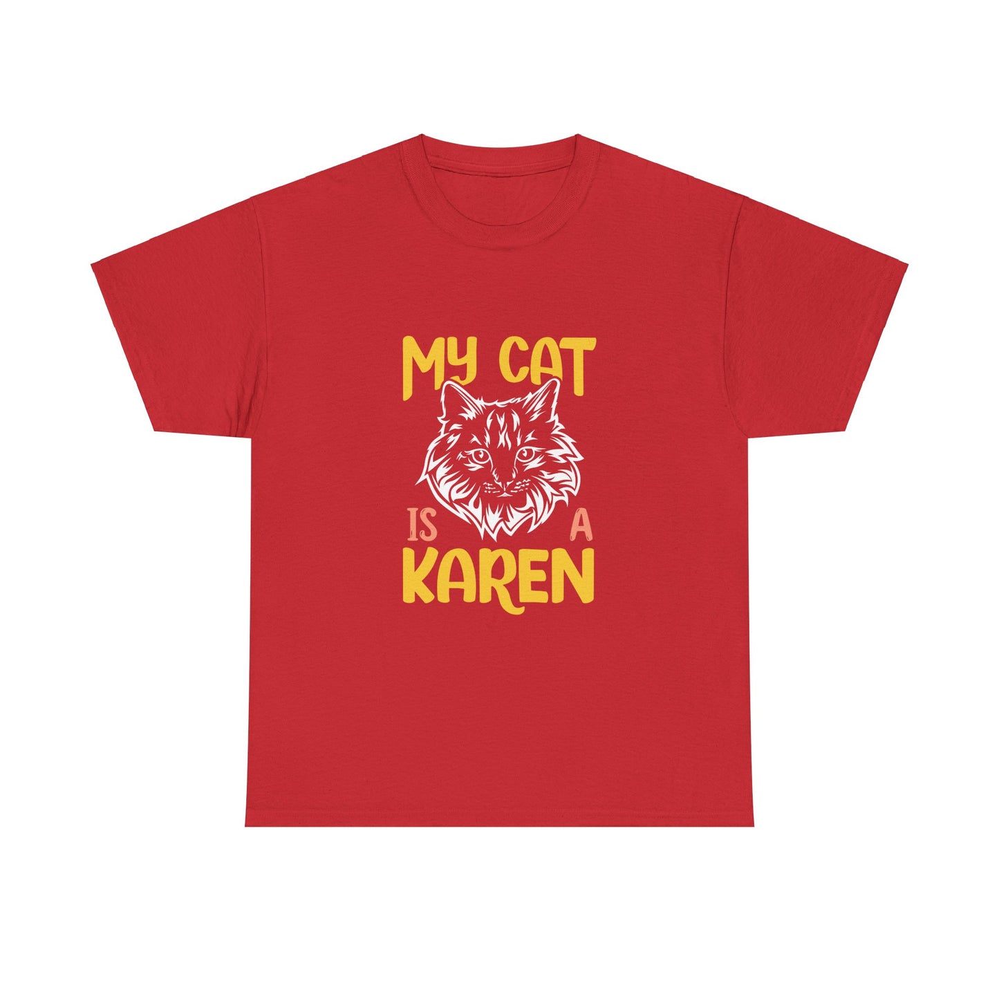 The Karens Collection T-shirts | Unisex Heavy Cotton Tee | My Cat Is A Karen Printify