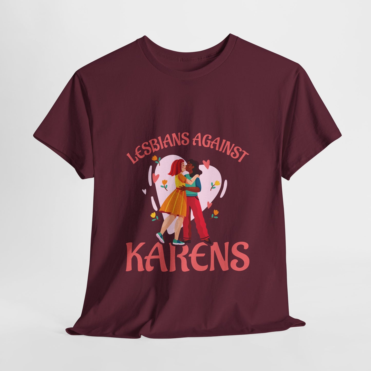 The Karens Collection T-shirts | Unisex Heavy Cotton Tee | Lesbians Against Karen Printify