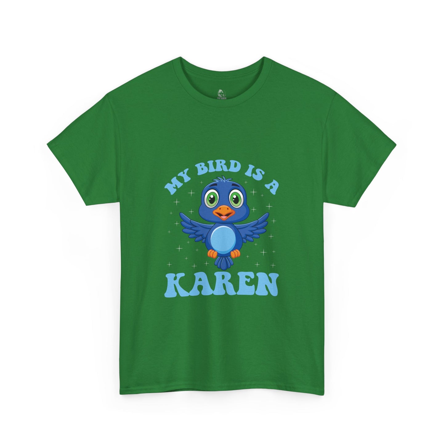 The Karens Collection T-shirts | Unisex Heavy Cotton Tee | My Bird Is A Karen Printify