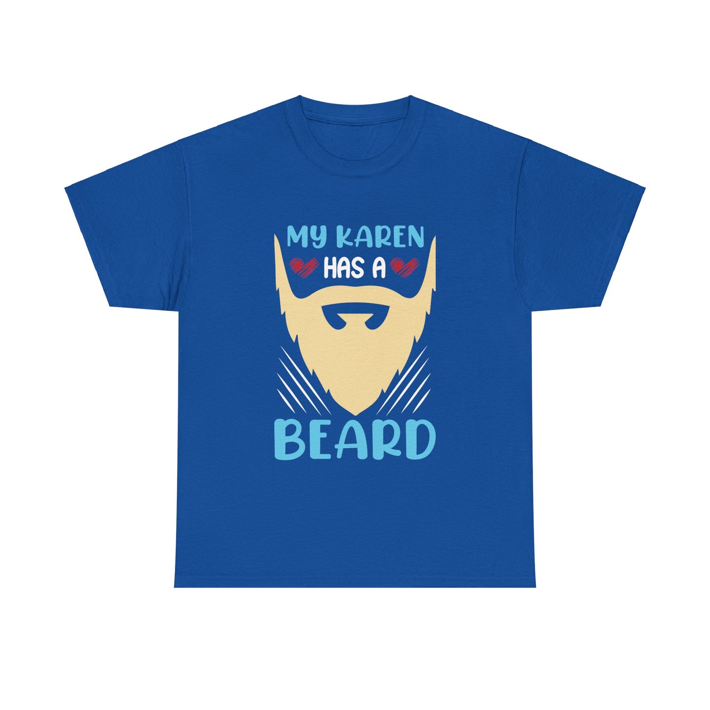 The Karens Collection T-shirts | Unisex Heavy Cotton Tee | My Karen Has A Beard Printify