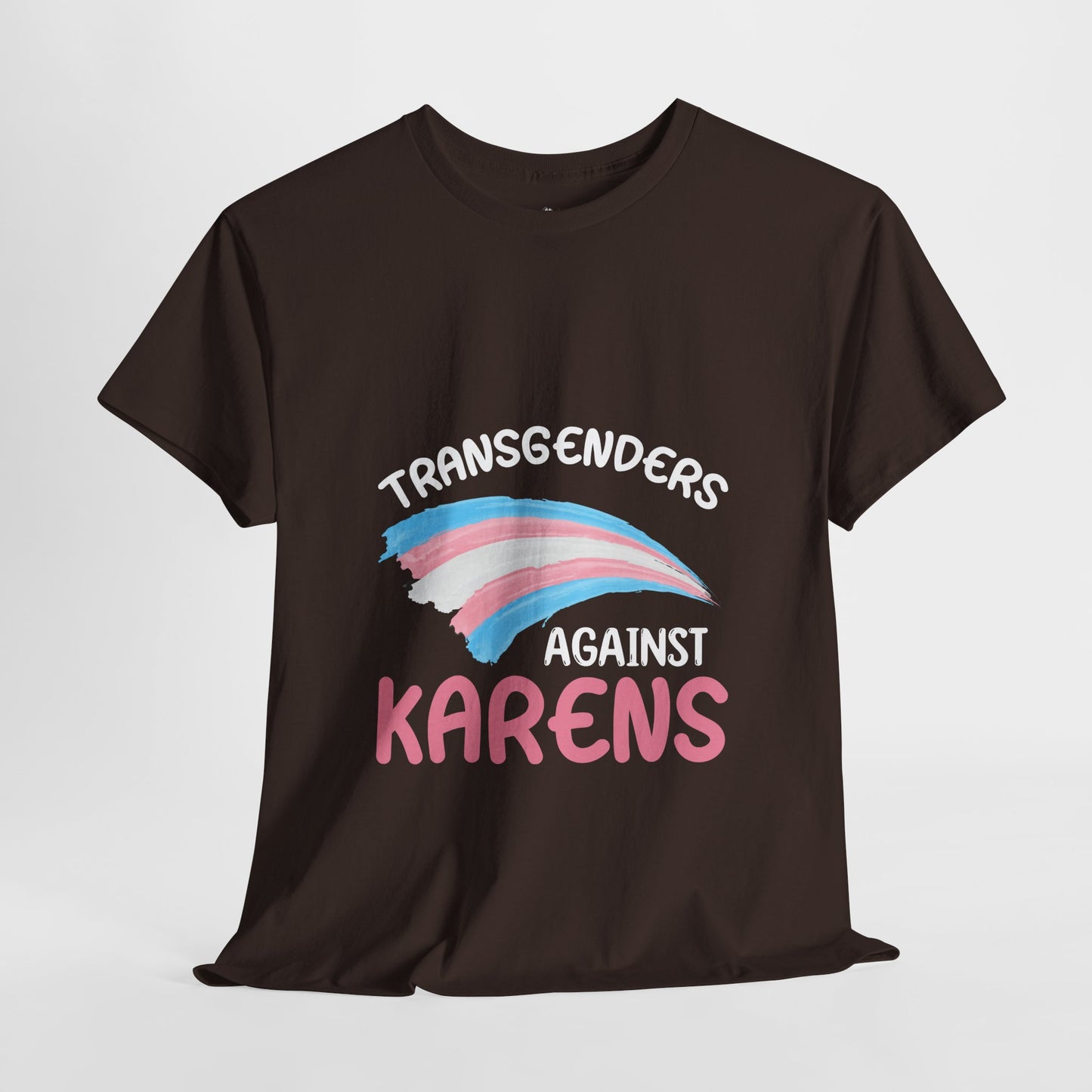 Transgenders Against Karen Funny Humor Novelty T-shirts Printify