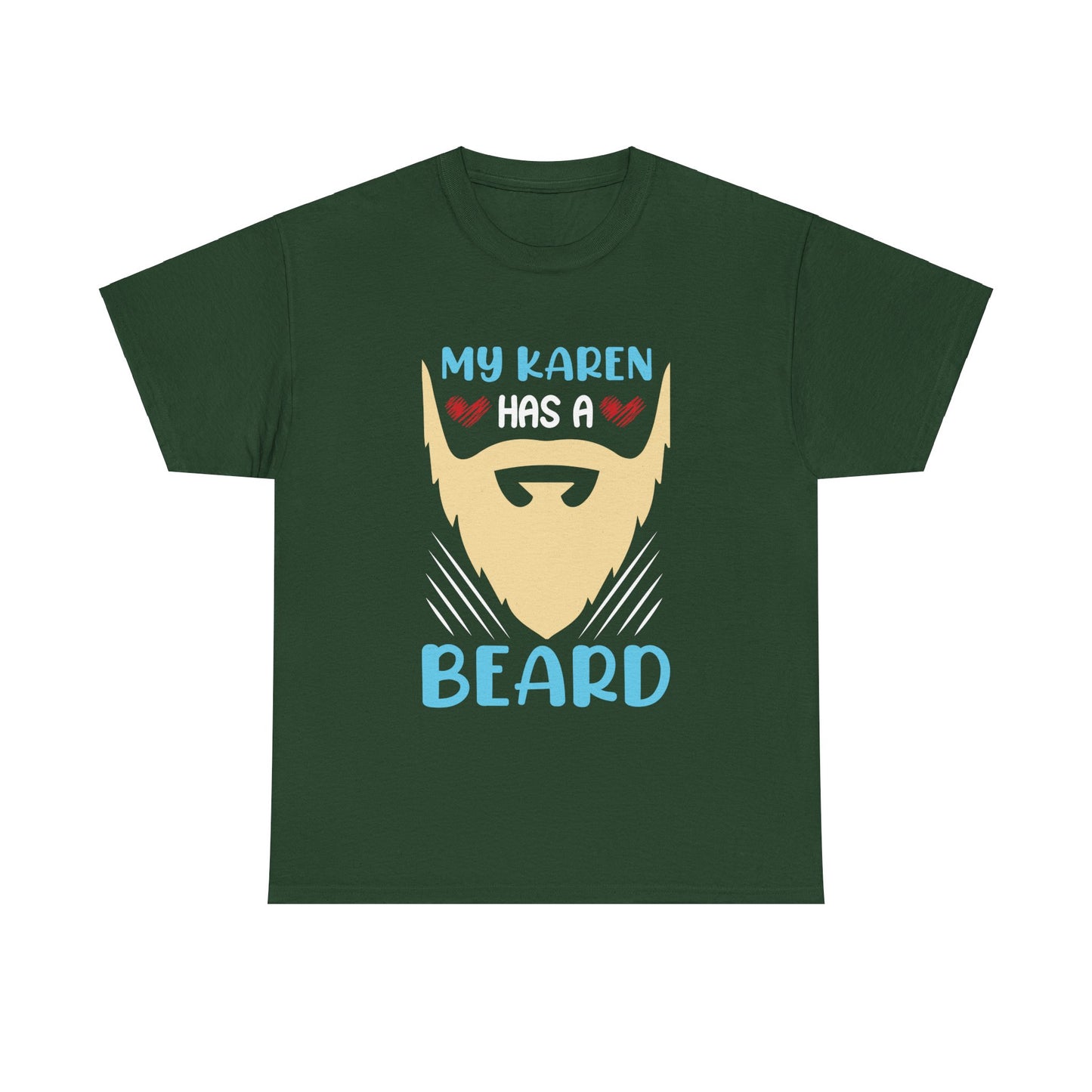 The Karens Collection T-shirts | Unisex Heavy Cotton Tee | My Karen Has A Beard Printify