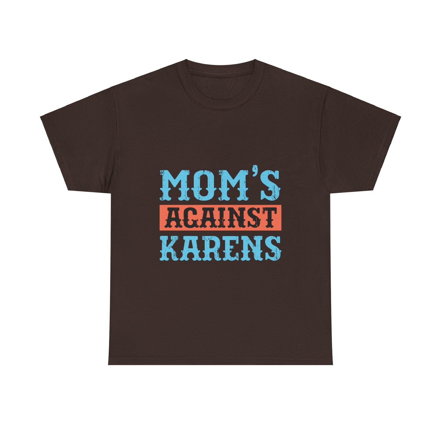 The Karens Collection T-shirts | Unisex Heavy Cotton Tee | Mom's Against Karen Printify