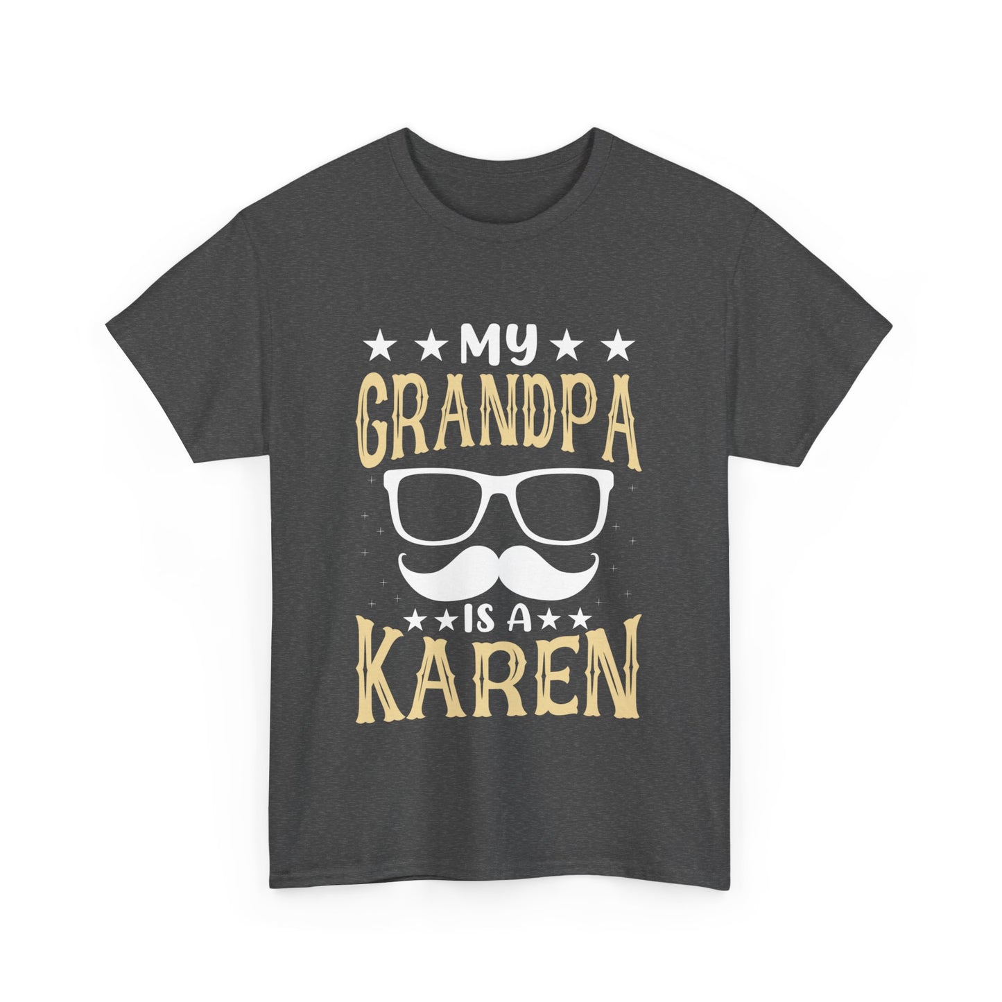 The Karens Collection T-shirts | Unisex Heavy Cotton Tee | My Grandpa Is A Karen Printify