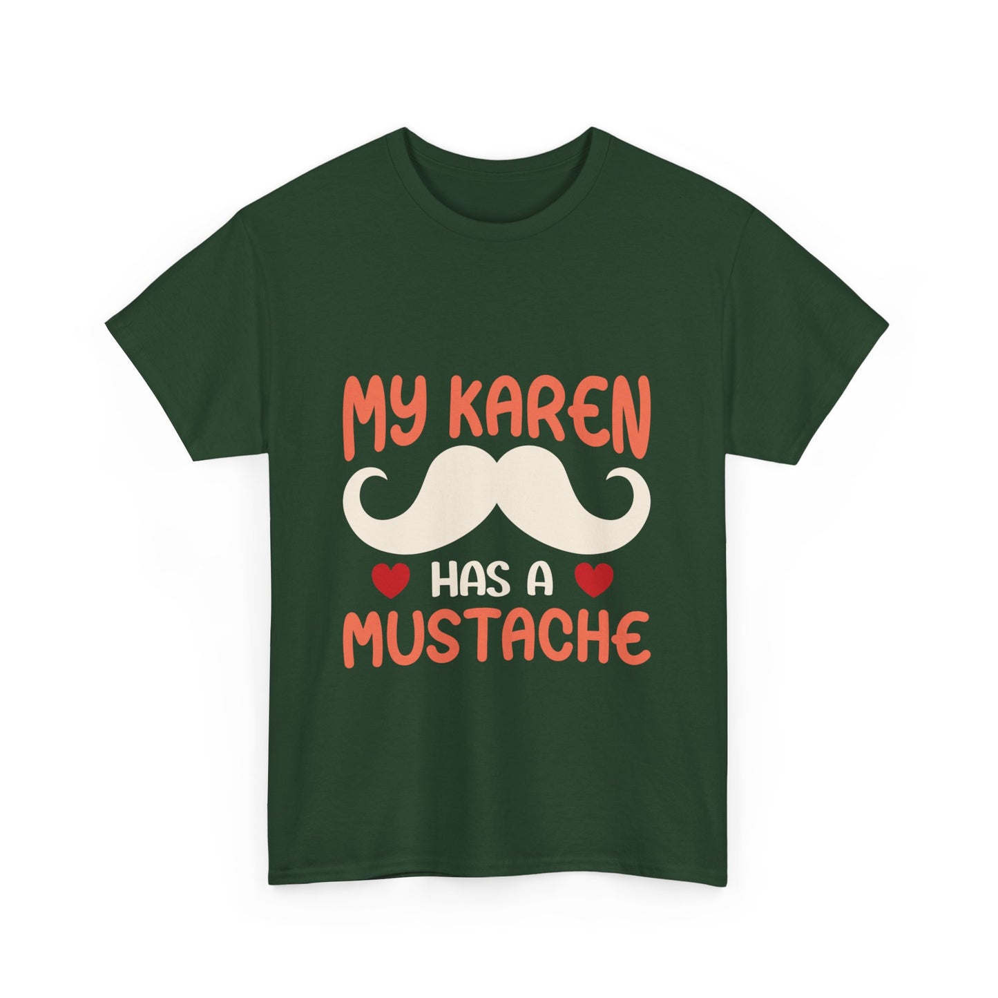 The Karens Collection T-shirts | Unisex Heavy Cotton Tee | My Karen Has A Mustache Printify