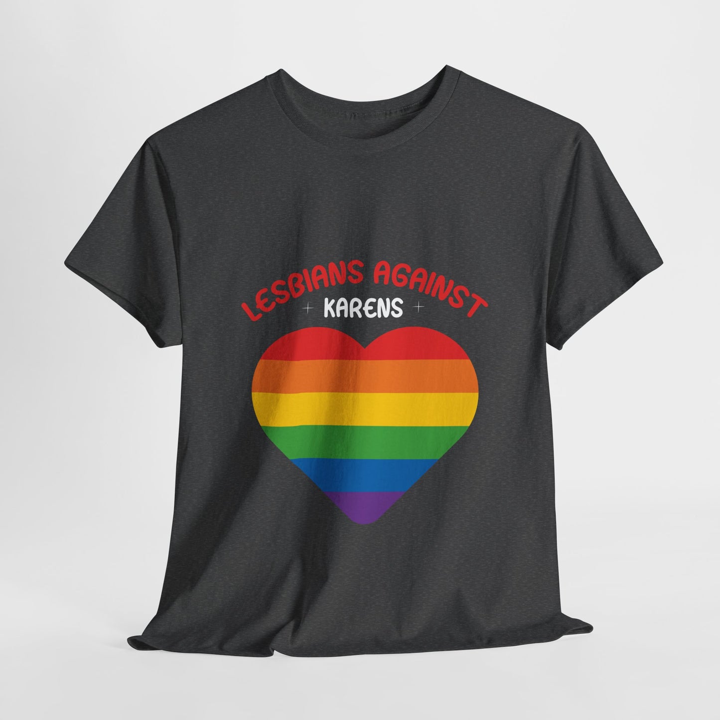 Lesbians Against Karen Humor Novelty T-shirt For Gift Printify