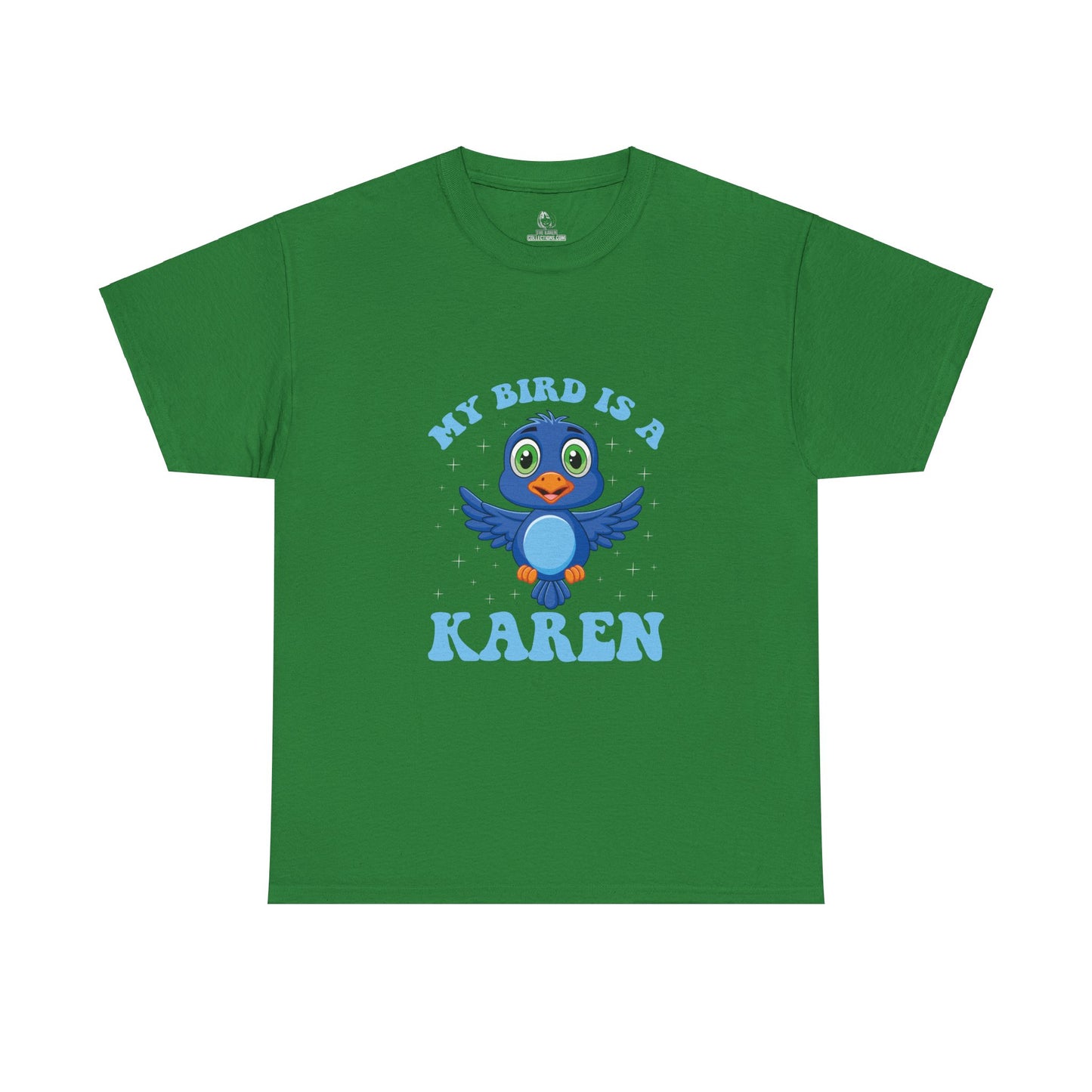 The Karens Collection T-shirts | Unisex Heavy Cotton Tee | My Bird Is A Karen Printify
