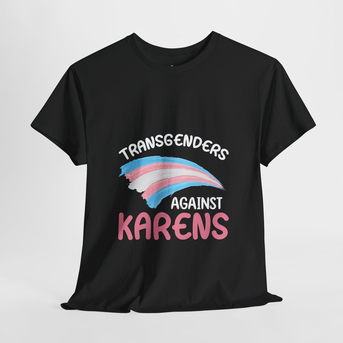 Transgenders Against Karen Funny Humor Novelty T-shirts Printify