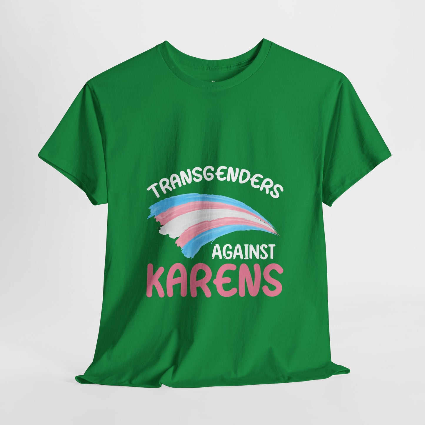 Transgenders Against Karen Funny Humor Novelty T-shirts Printify
