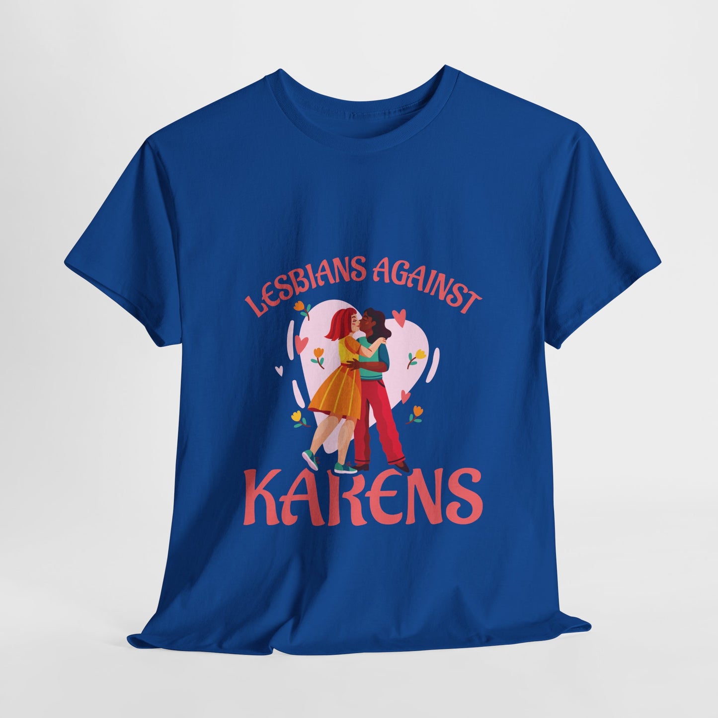 The Karens Collection T-shirts | Unisex Heavy Cotton Tee | Lesbians Against Karen Printify