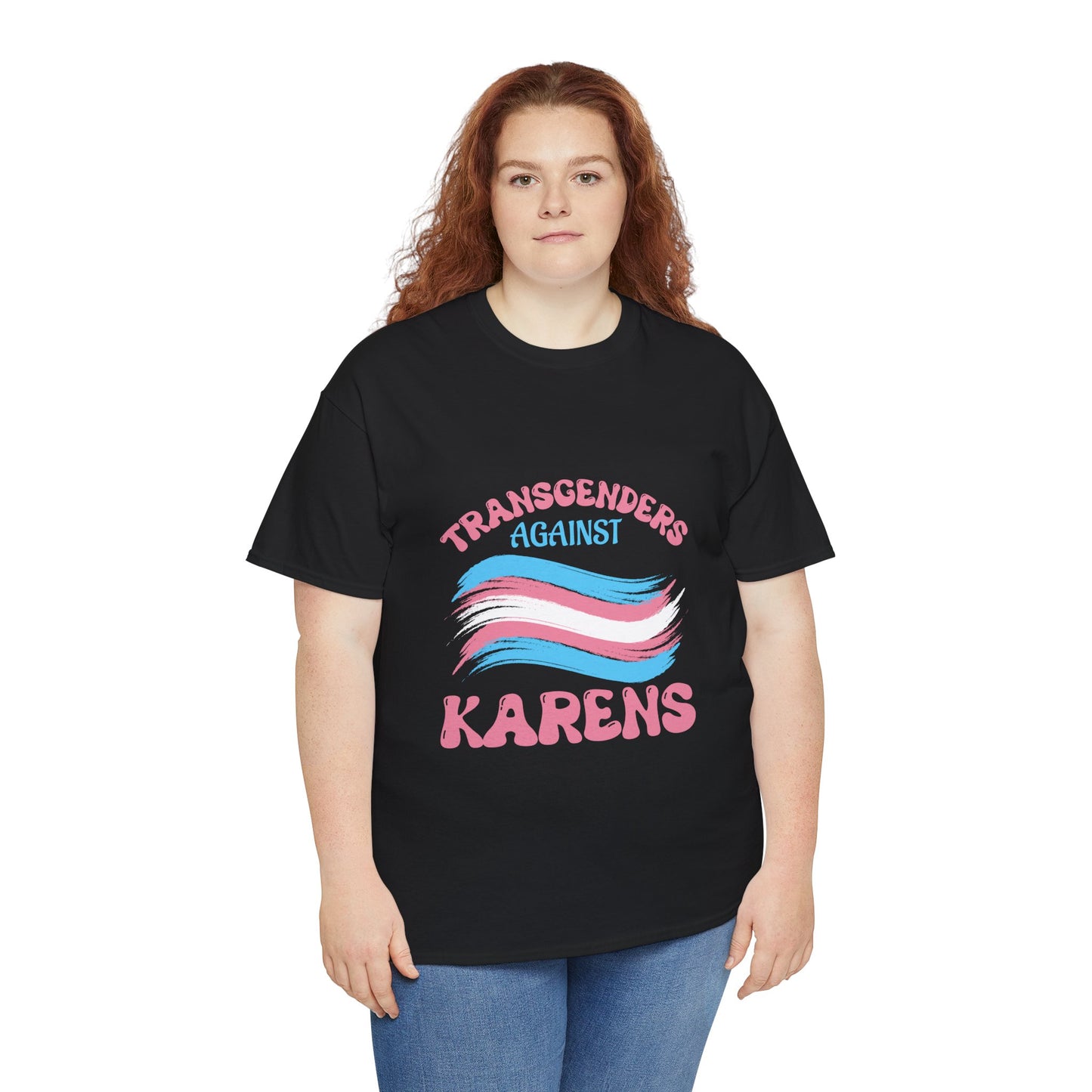 Transgenders Against Karen Humor Novelty T-shirt for Fun Printify