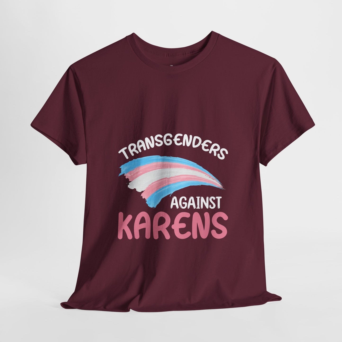 Transgenders Against Karen Funny Humor Novelty T-shirts Printify