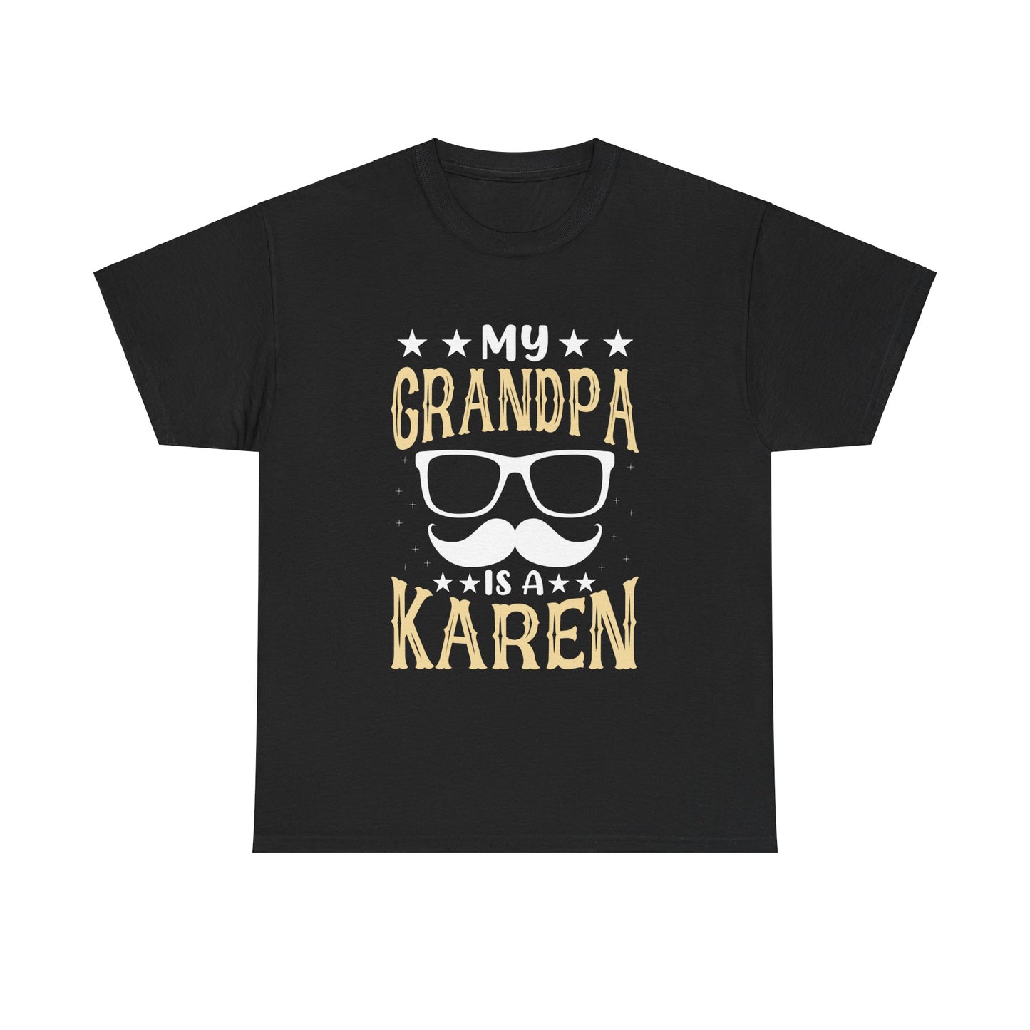 The Karens Collection T-shirts | Unisex Heavy Cotton Tee | My Grandpa Is A Karen Printify