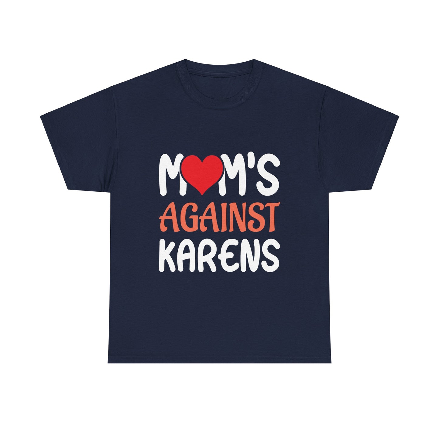 The Karens Collection T-shirts | Unisex Heavy Cotton Tee | Mom's Against Karen Printify
