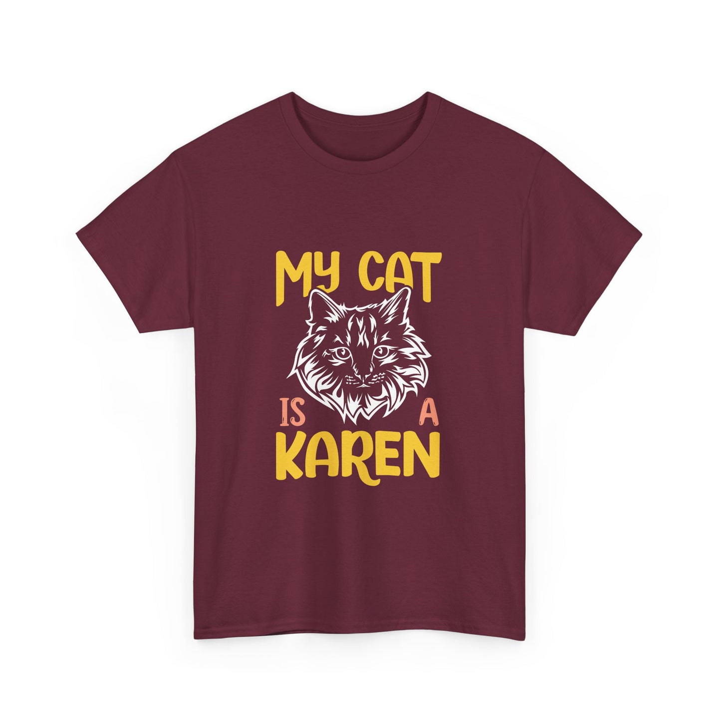 The Karens Collection T-shirts | Unisex Heavy Cotton Tee | My Cat Is A Karen Printify