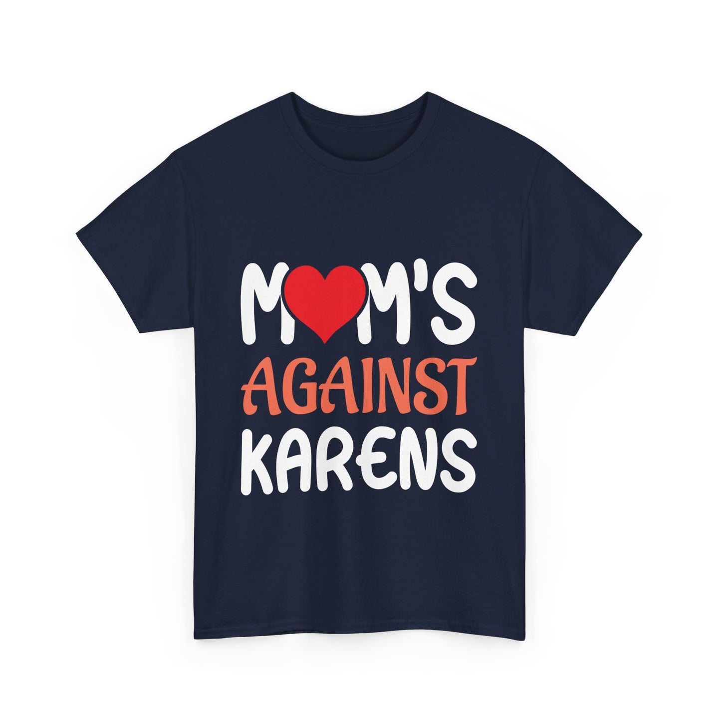 The Karens Collection T-shirts | Unisex Heavy Cotton Tee | Mom's Against Karen Printify