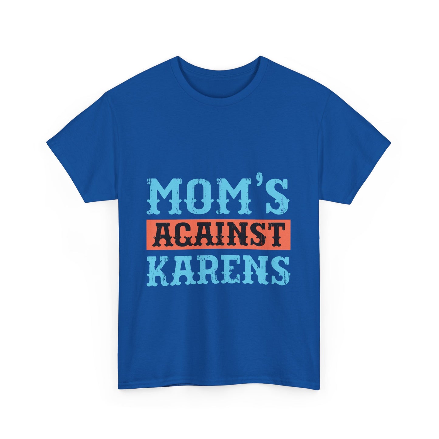 The Karens Collection T-shirts | Unisex Heavy Cotton Tee | Mom's Against Karen Printify