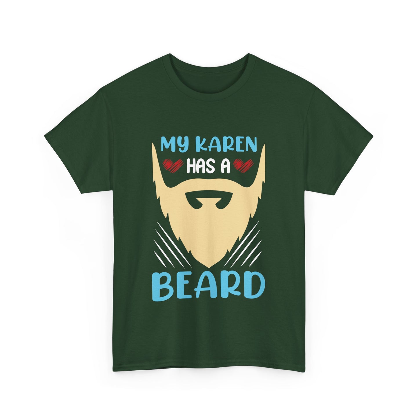 The Karens Collection T-shirts | Unisex Heavy Cotton Tee | My Karen Has A Beard Printify