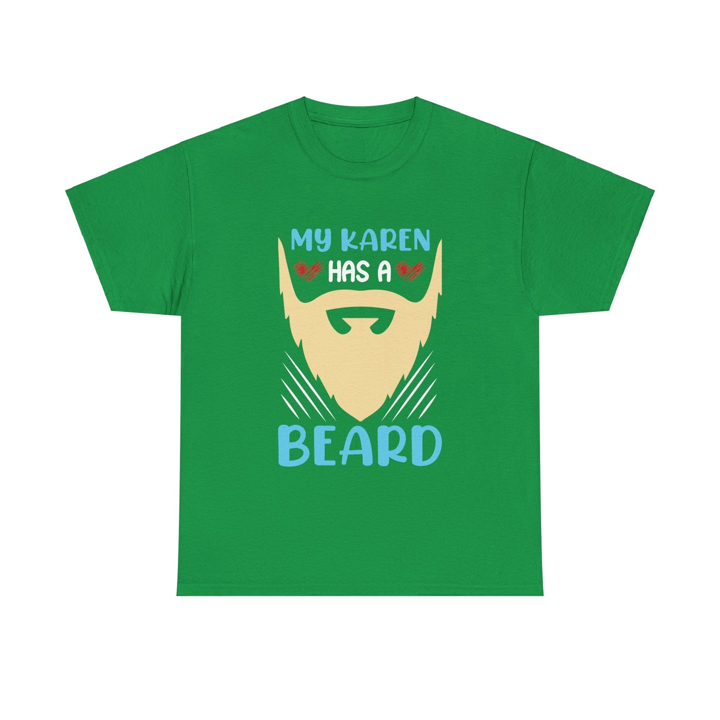 The Karens Collection T-shirts | Unisex Heavy Cotton Tee | My Karen Has A Beard Printify