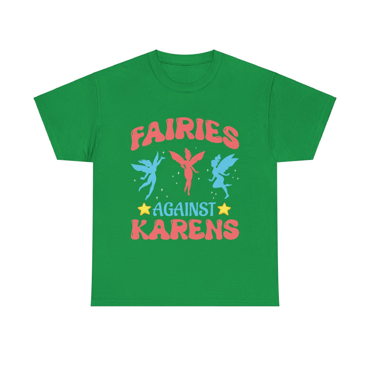 The Karens Collection T-shirts | Unisex Heavy Cotton Tee | Fairies Against Karen Printify