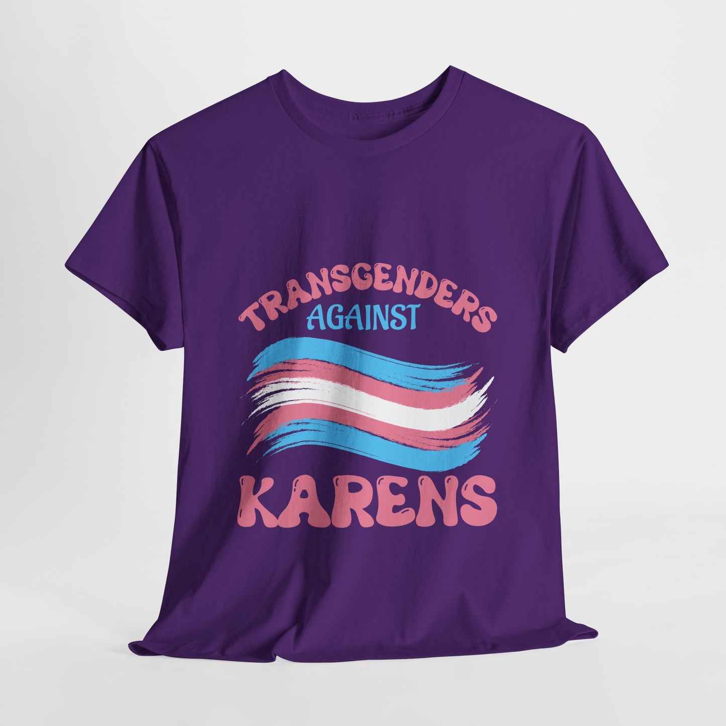Transgenders Against Karen Humor Novelty T-shirt for Fun Printify