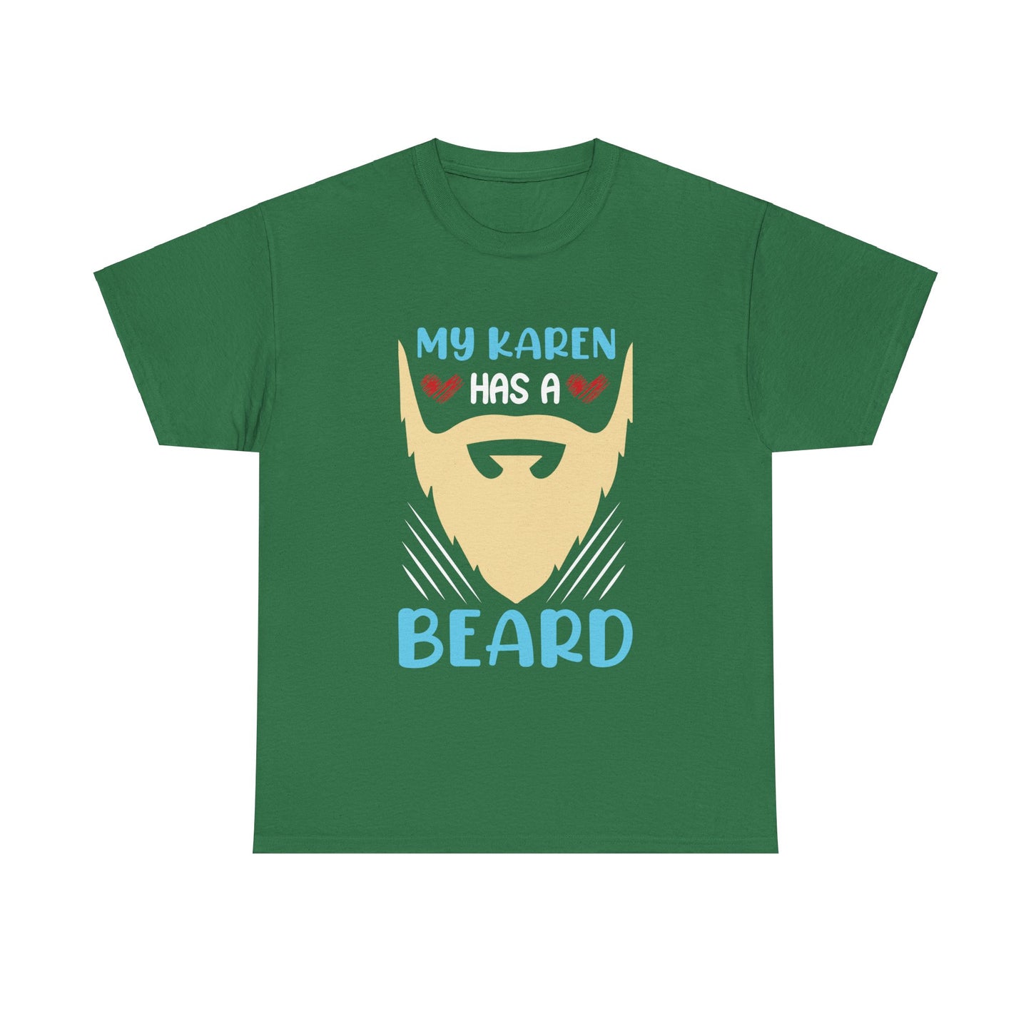 The Karens Collection T-shirts | Unisex Heavy Cotton Tee | My Karen Has A Beard Printify
