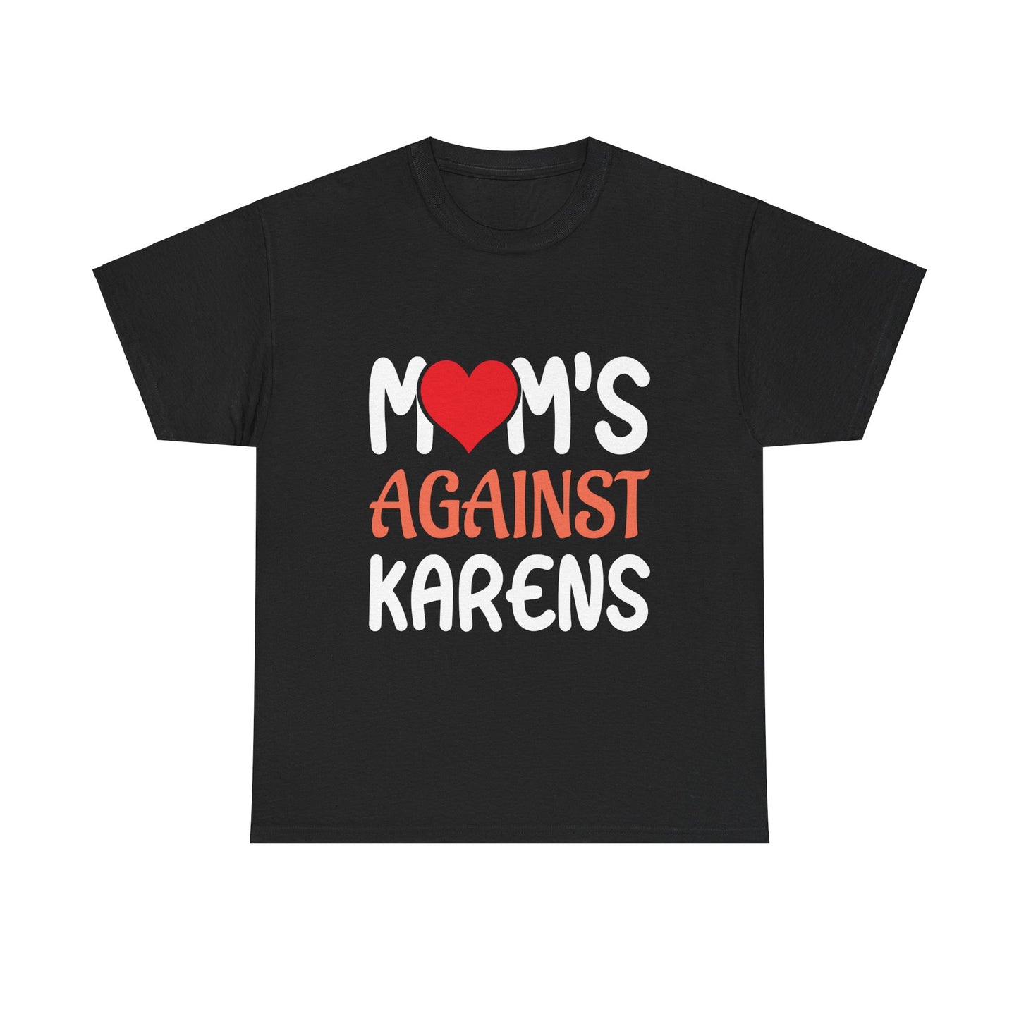 The Karens Collection T-shirts | Unisex Heavy Cotton Tee | Mom's Against Karen Printify