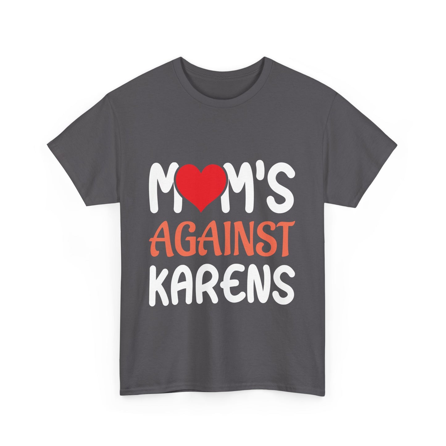 The Karens Collection T-shirts | Unisex Heavy Cotton Tee | Mom's Against Karen Printify