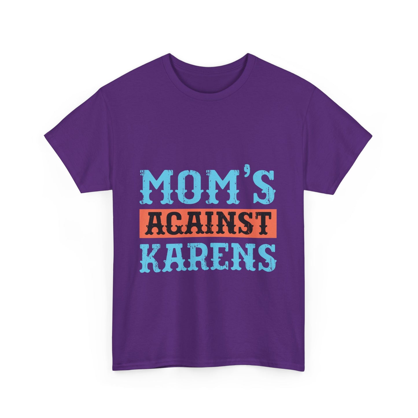 The Karens Collection T-shirts | Unisex Heavy Cotton Tee | Mom's Against Karen Printify