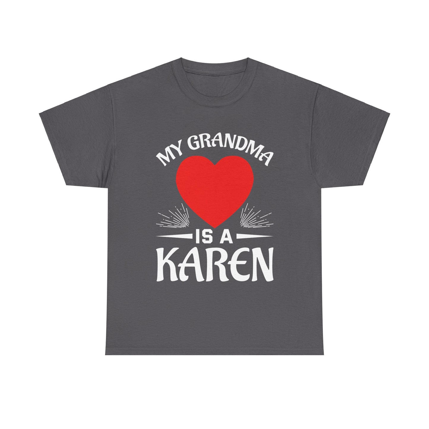 The Karens Collection T-shirts | Unisex Heavy Cotton Tee | My Grandma Is A Karen Printify
