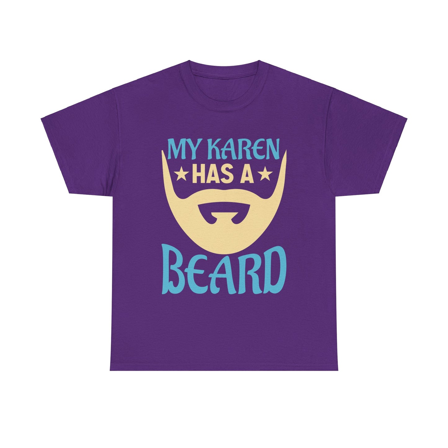 The Karens Collection T-shirts | Unisex Heavy Cotton Tee | My Karen Has A Beard Printify