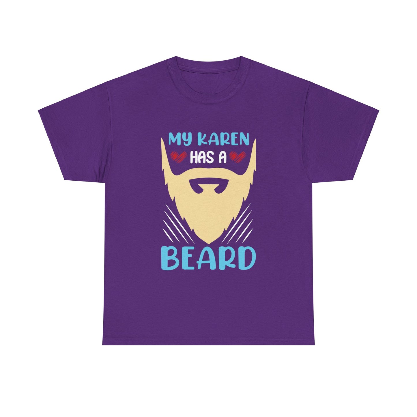 The Karens Collection T-shirts | Unisex Heavy Cotton Tee | My Karen Has A Beard Printify