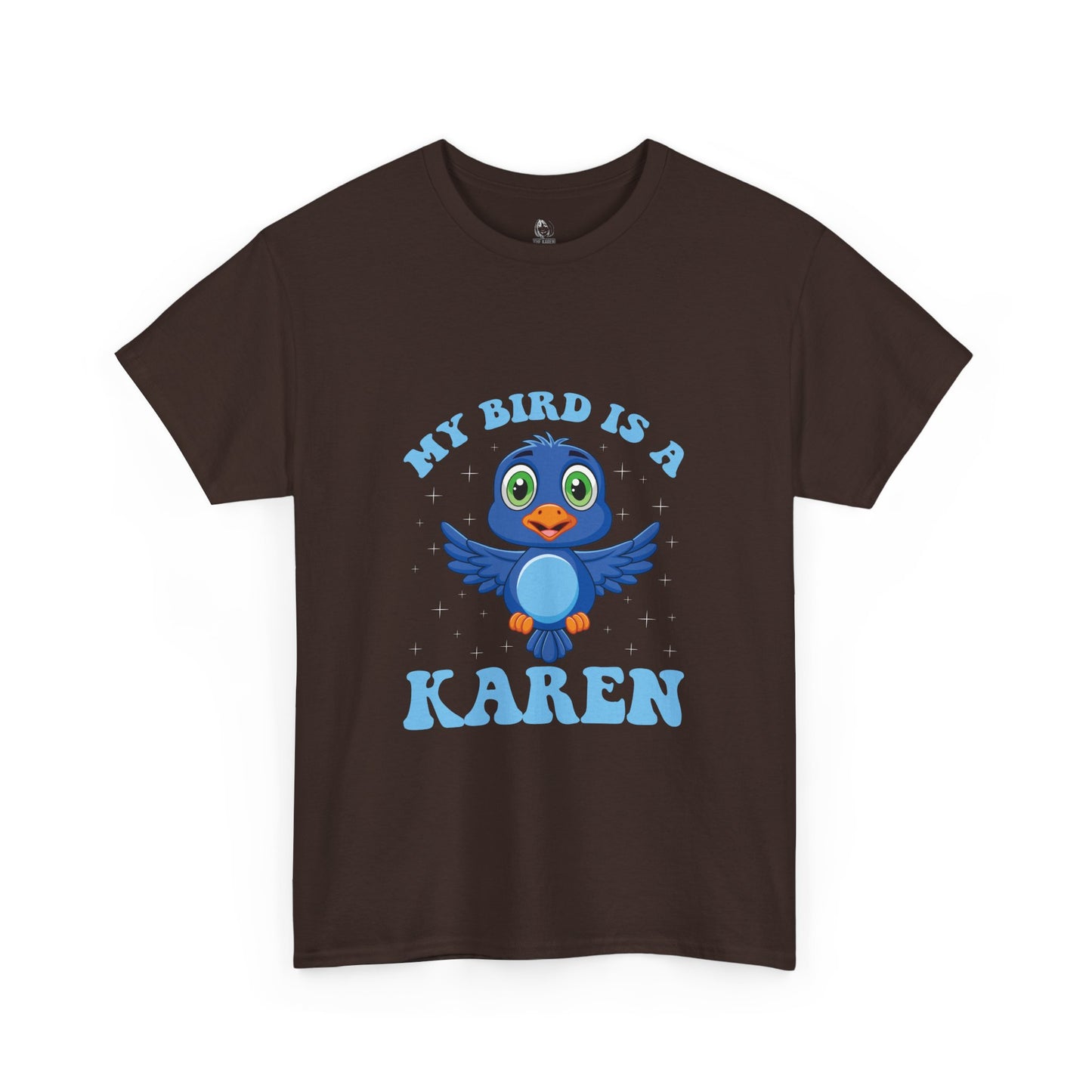 The Karens Collection T-shirts | Unisex Heavy Cotton Tee | My Bird Is A Karen Printify