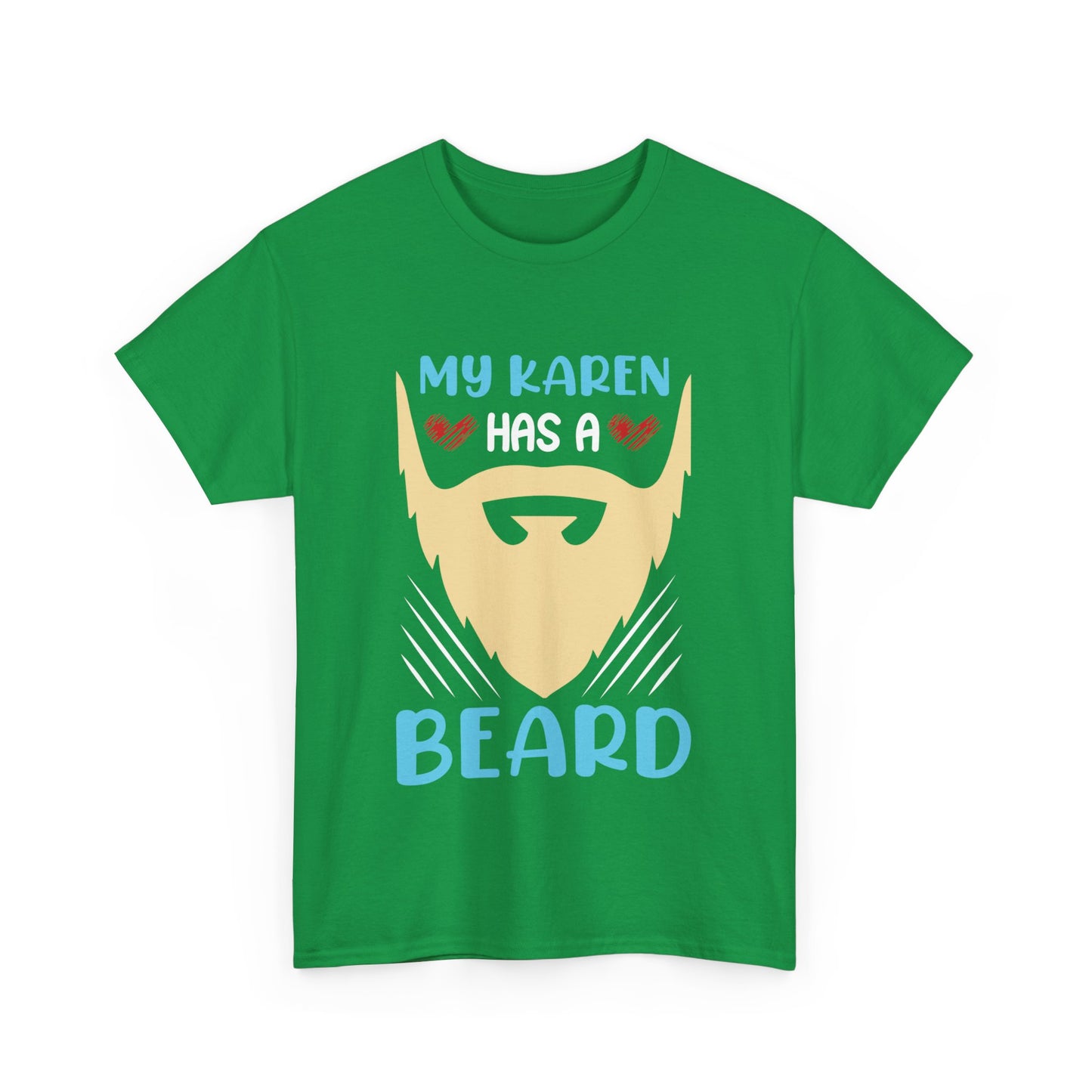 The Karens Collection T-shirts | Unisex Heavy Cotton Tee | My Karen Has A Beard Printify