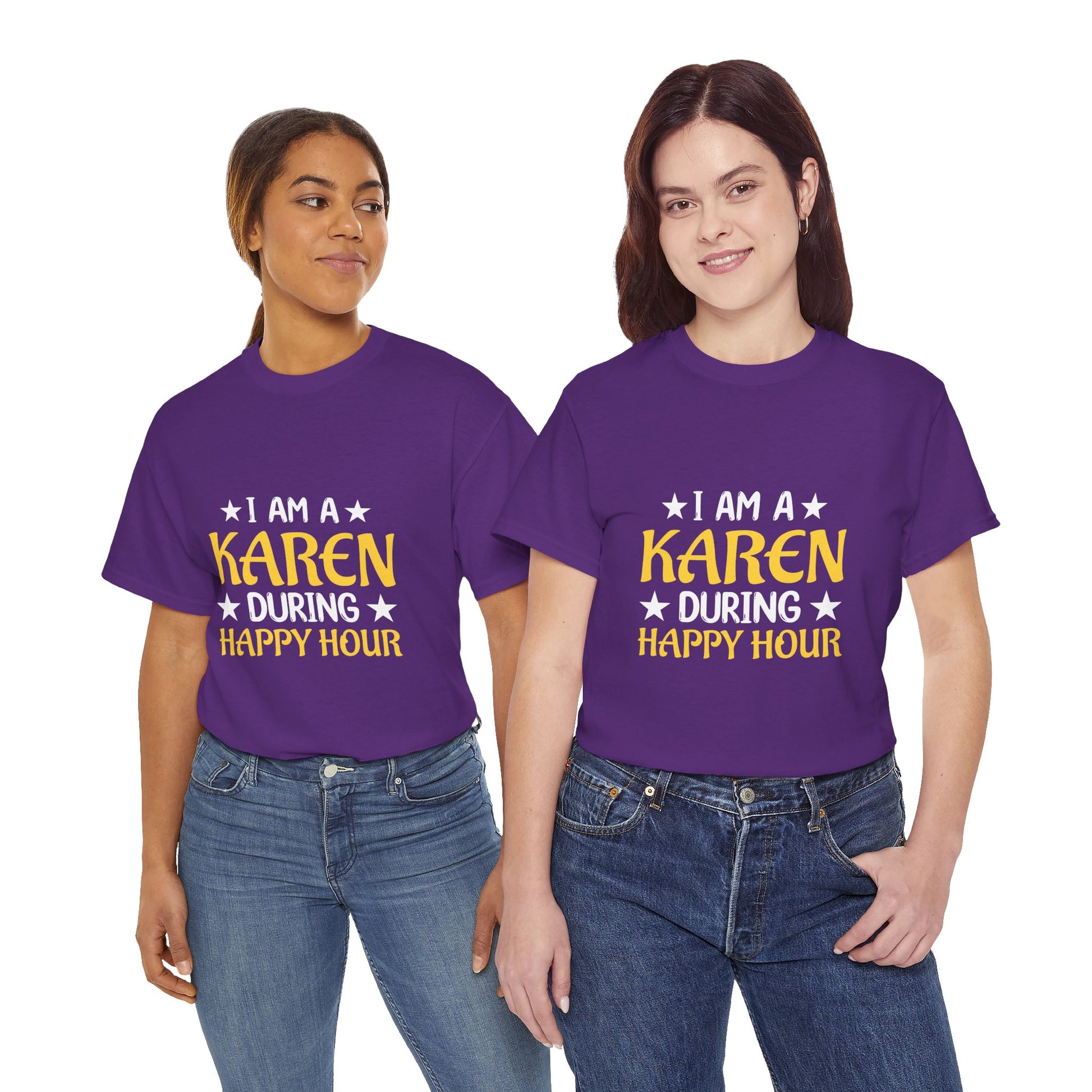 I Am A Karen During Happy Hour Humor Novelty T-shirt for Gift Printify