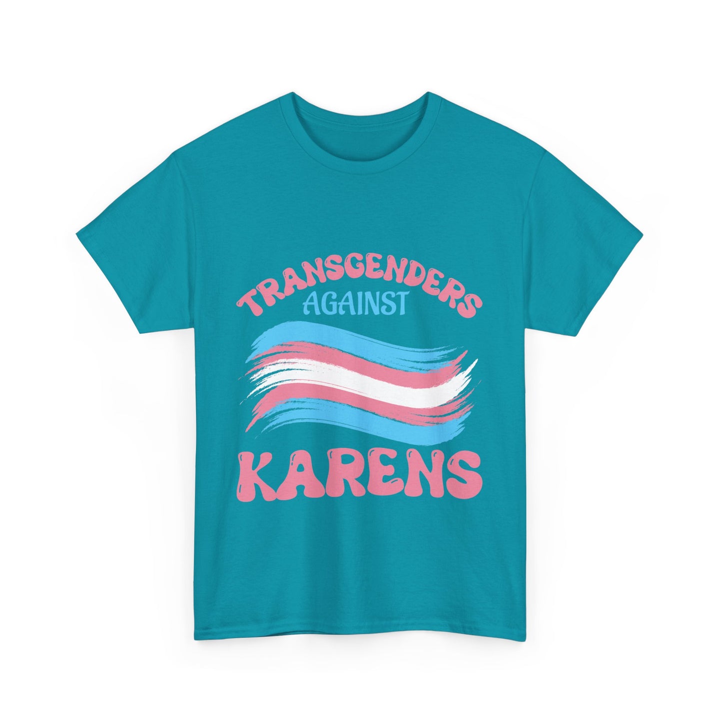 The Karens Collection T-shirts | Unisex Heavy Cotton Tee | Transgenders Against Karen Printify